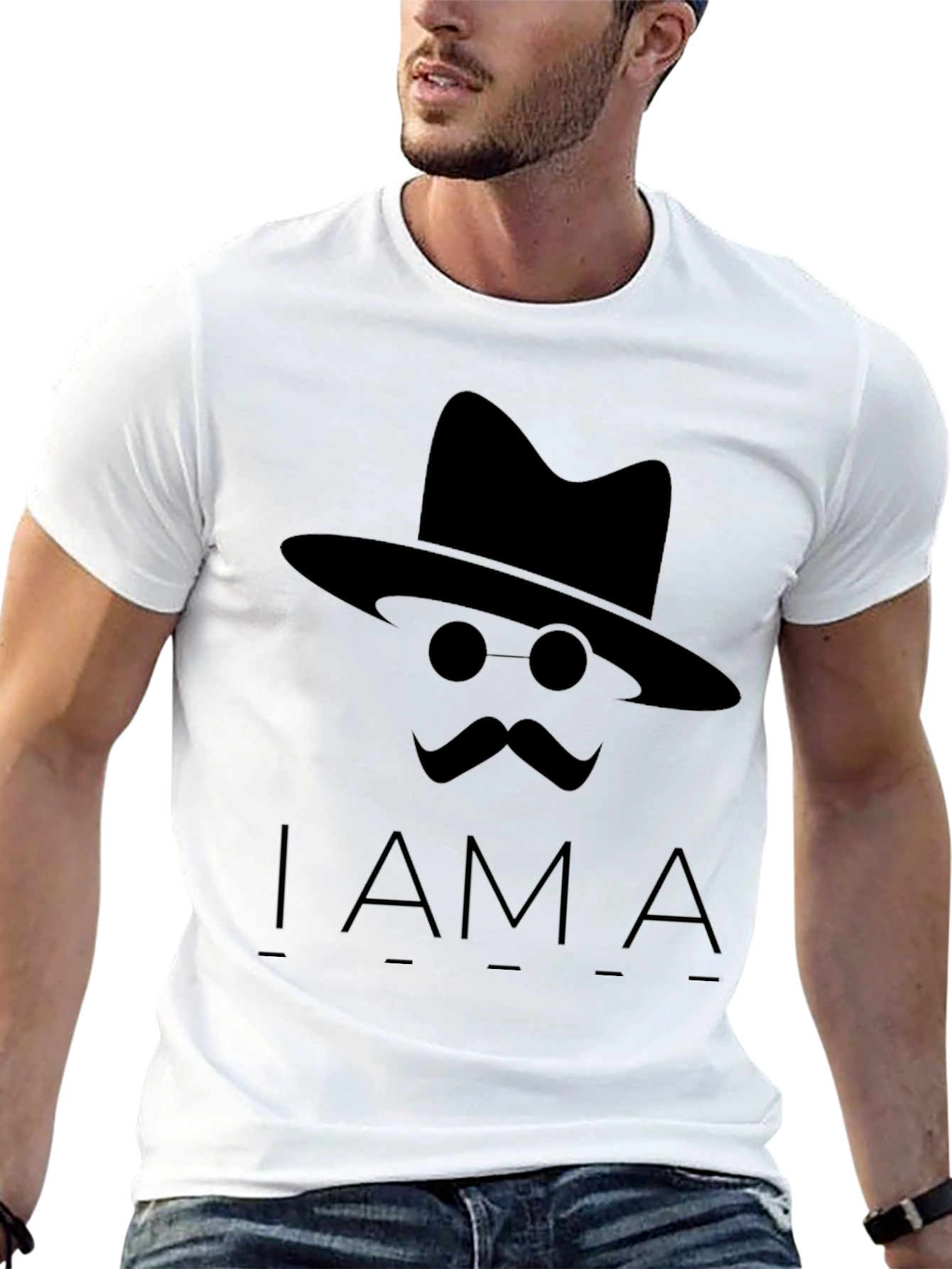 I Am A T-Shirt - Hat Mustache Round Glasses