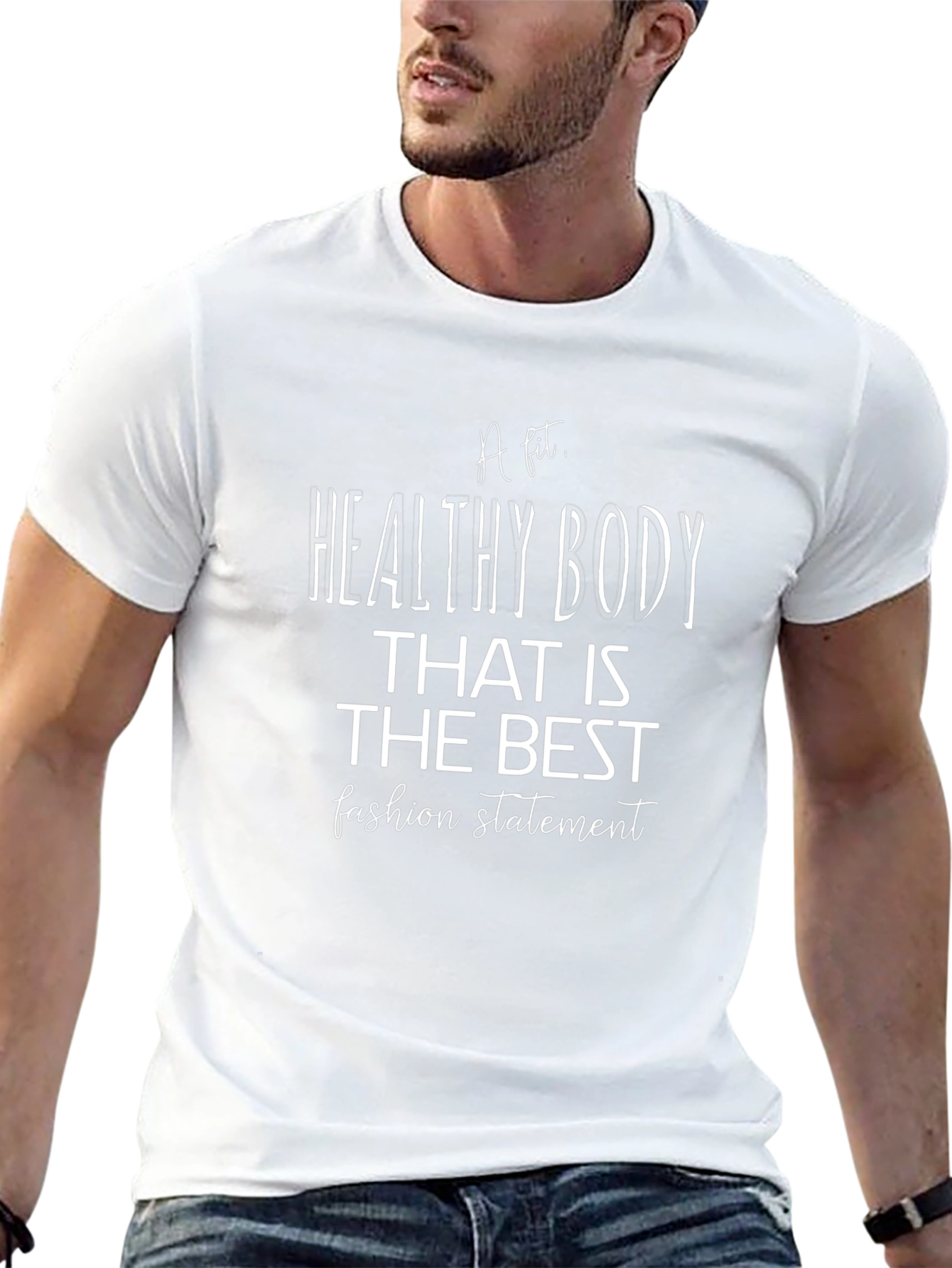 A Fit Healthy Body T-Shirt