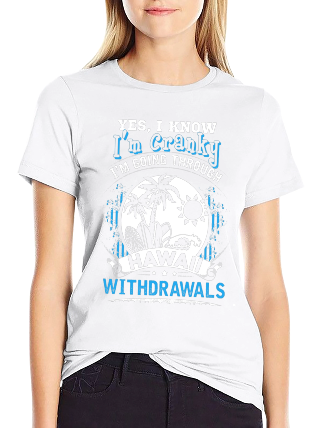 Hawaii Withdrawal T-Shirt - Cranky Souvenir