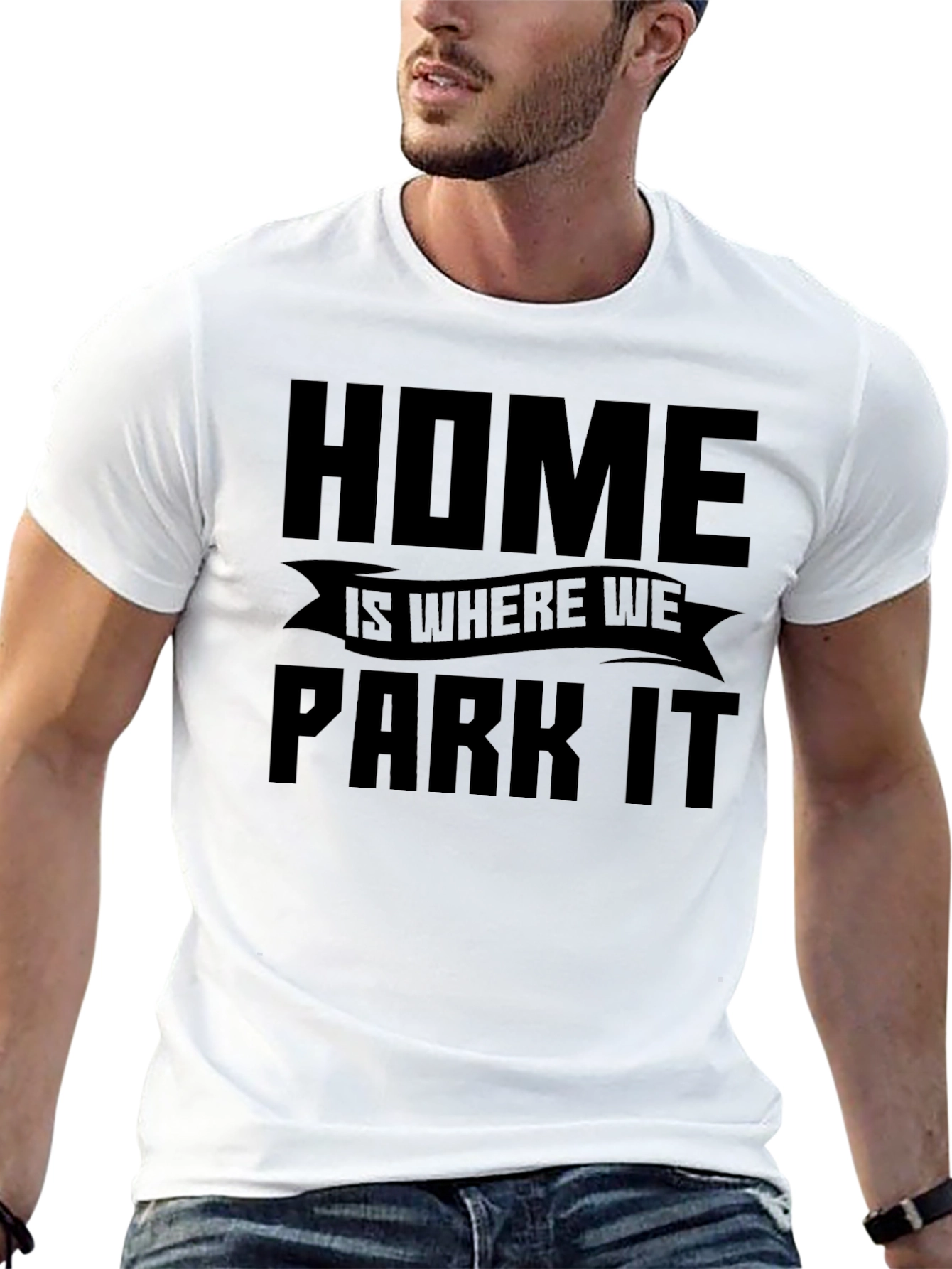 Home is Where We Park It - Graphic Tee