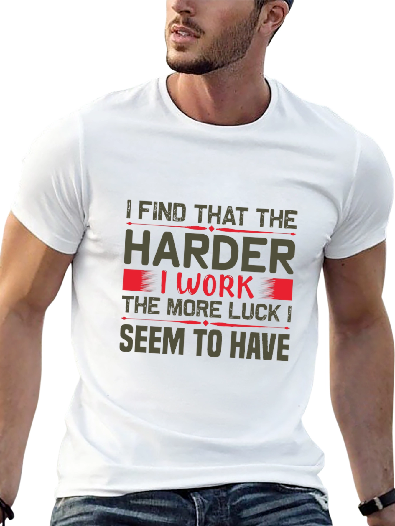 Hard Work Luck T-Shirt
