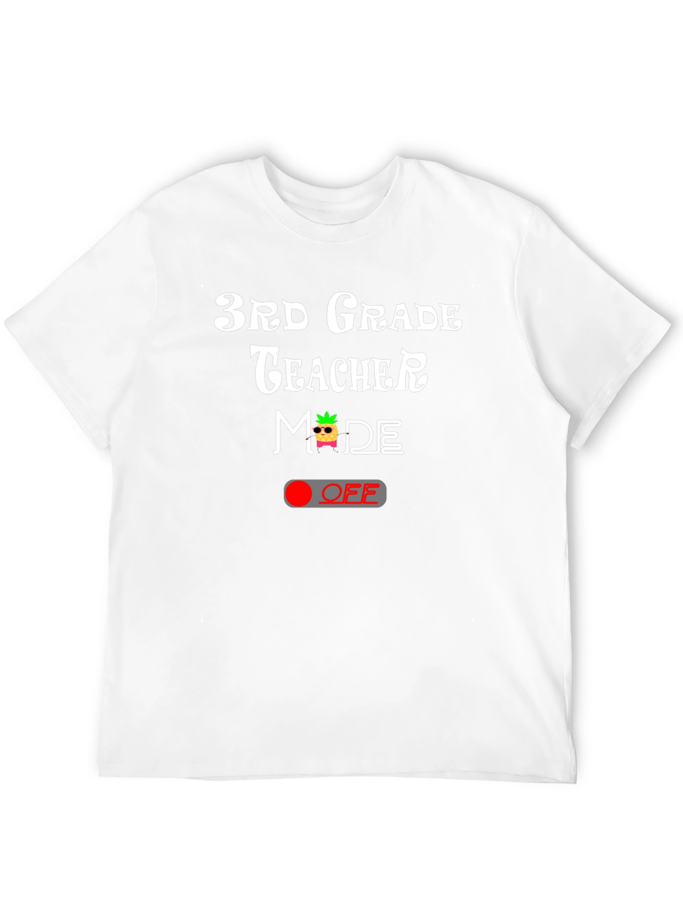 3rd Grade Teacher Mode OFF T-Shirt