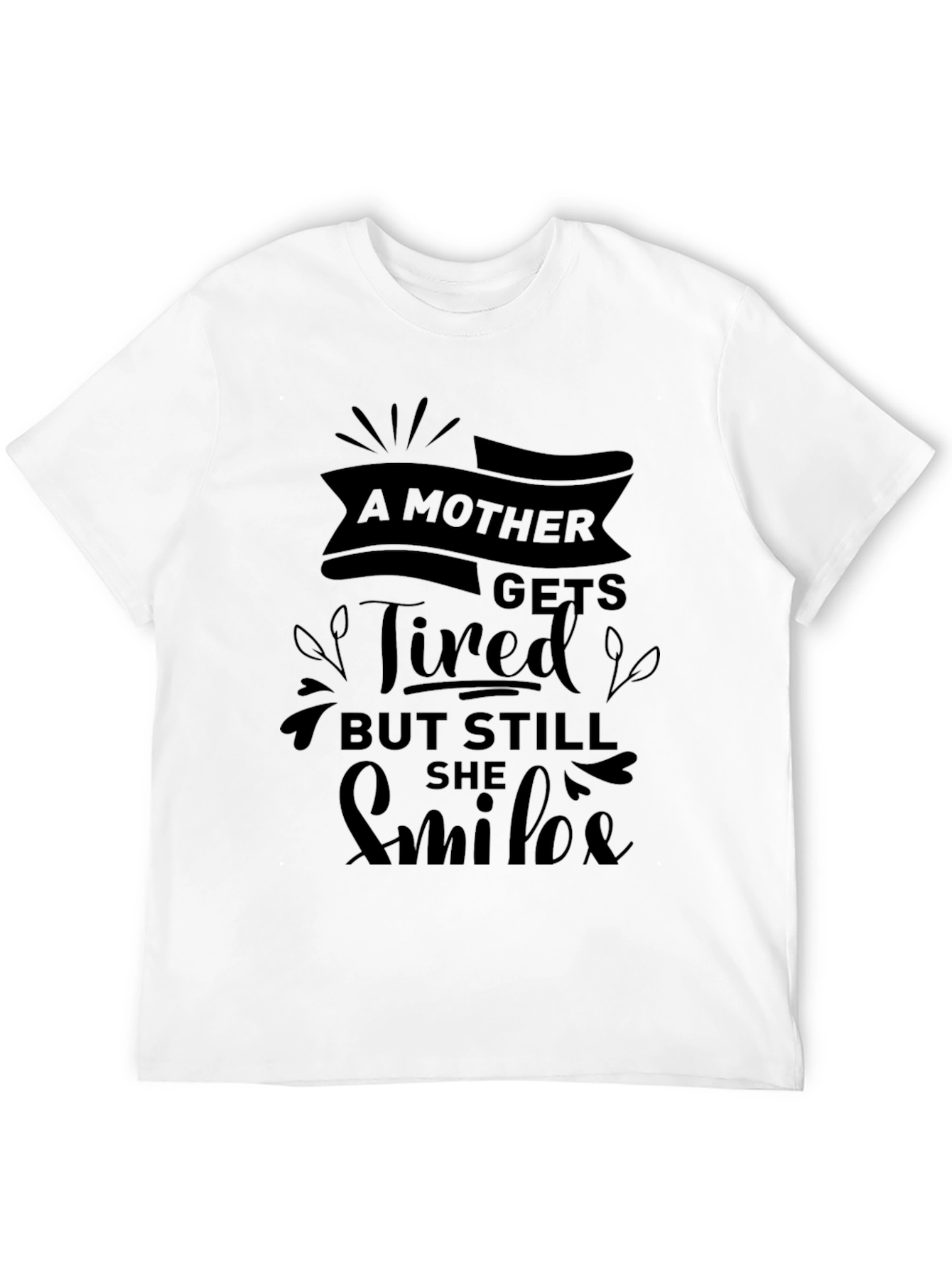 A Mother Gets Tired Black Tee - Unique Design