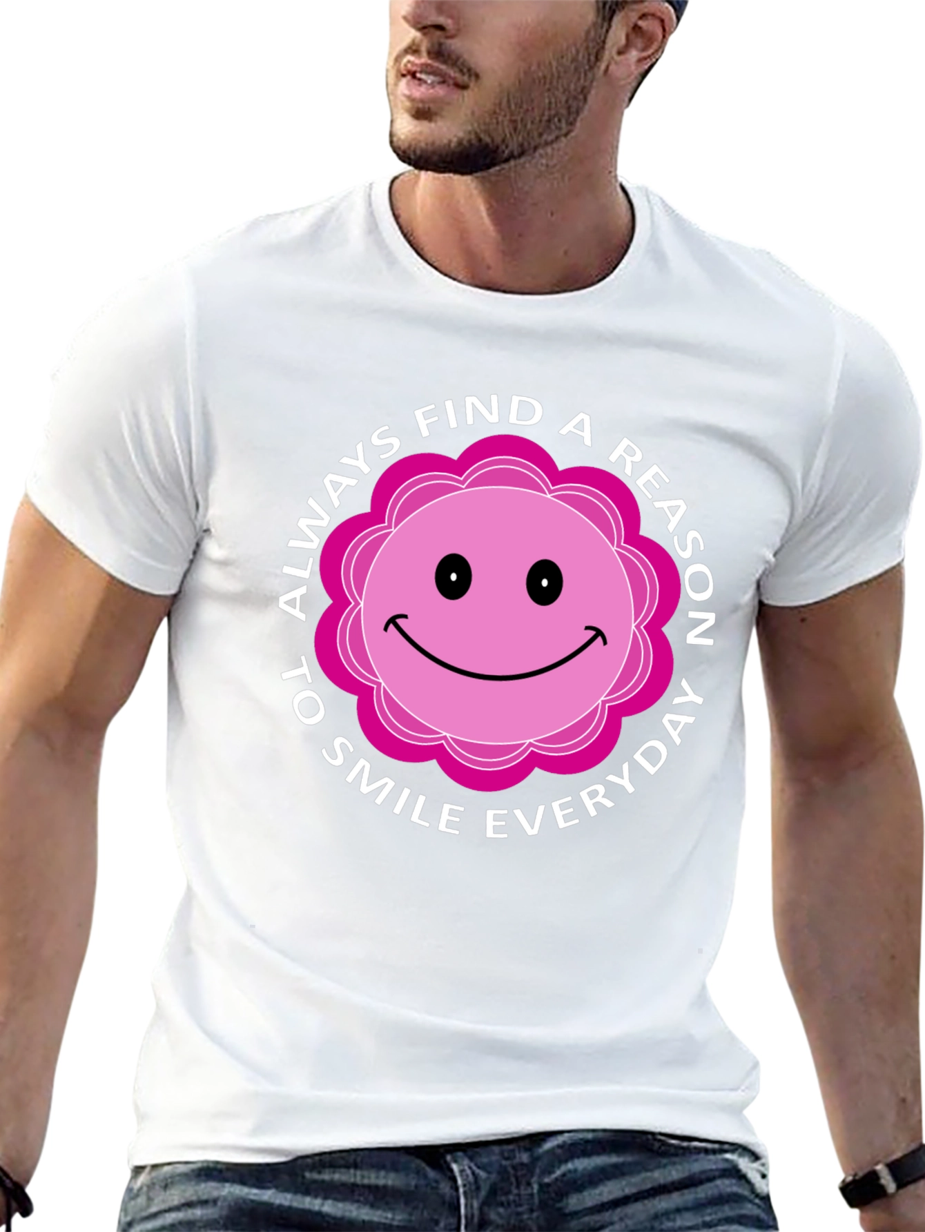 Always Find a Reason to Smile Everyday T-Shirt