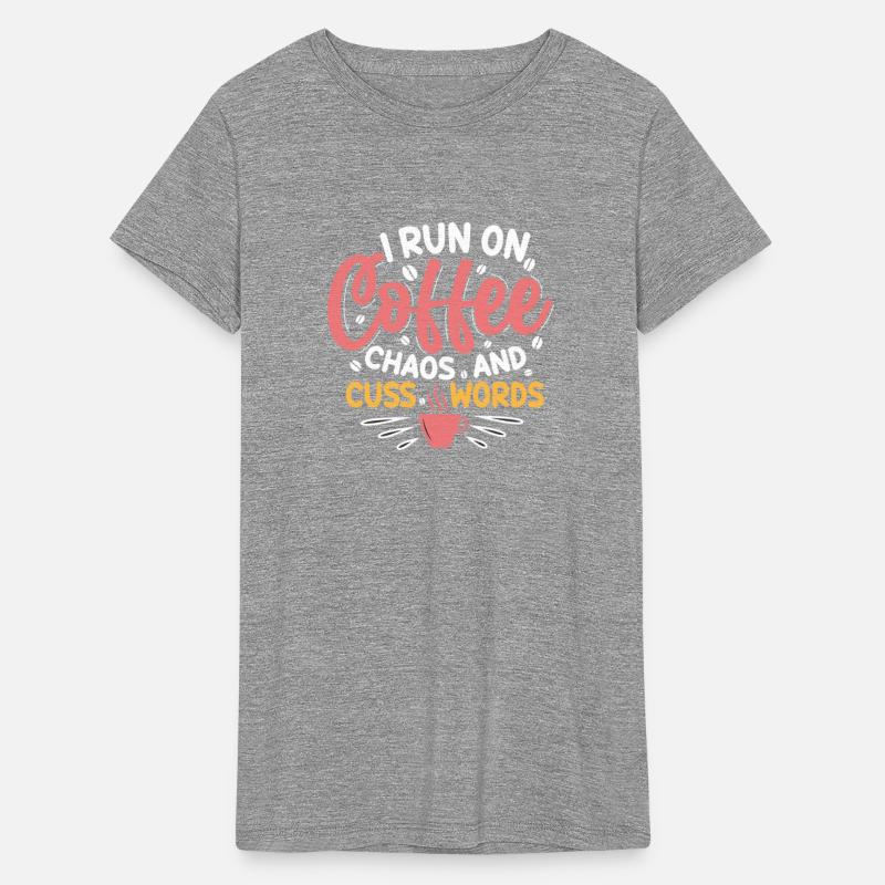 i run on coffee chaos and cuss words