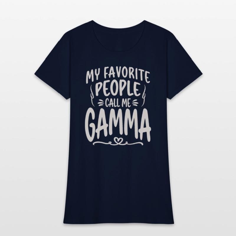 My Favorite People Call Me Gamma Funny Grandma