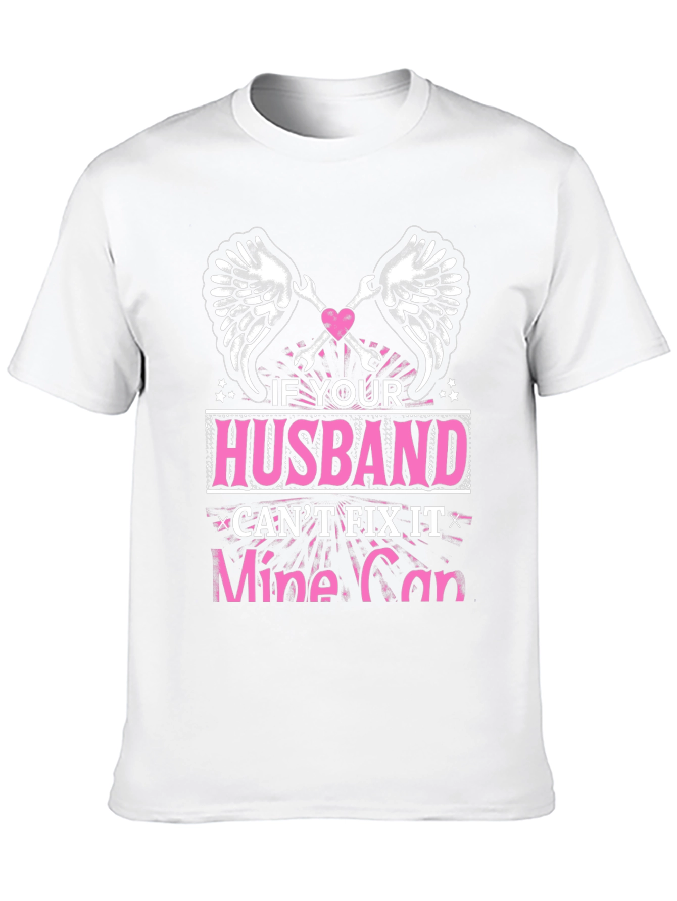 Husband Cant Fix It? T-Shirt