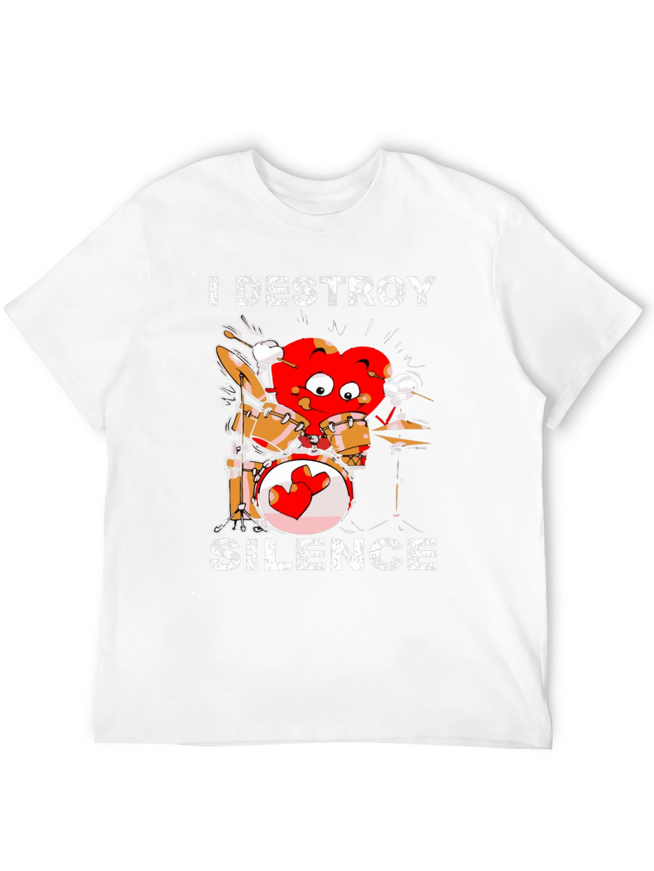 I Destroy Silence Drummer Heart T-Shirt