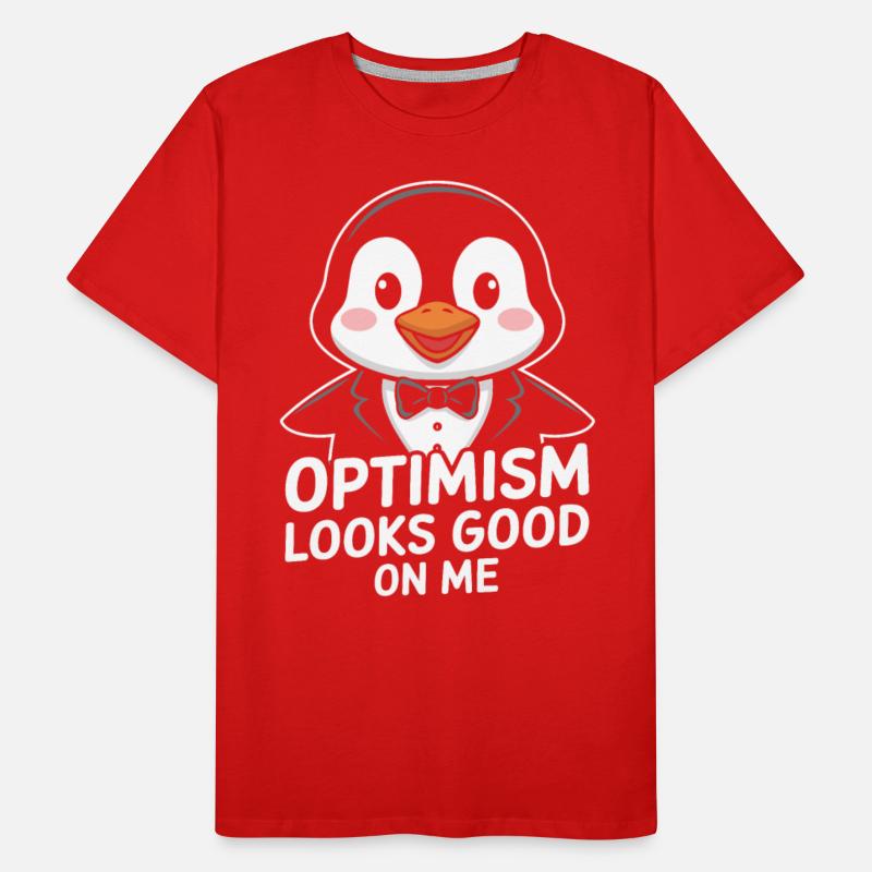 Optimism Looks Good On Me Penguin Suit