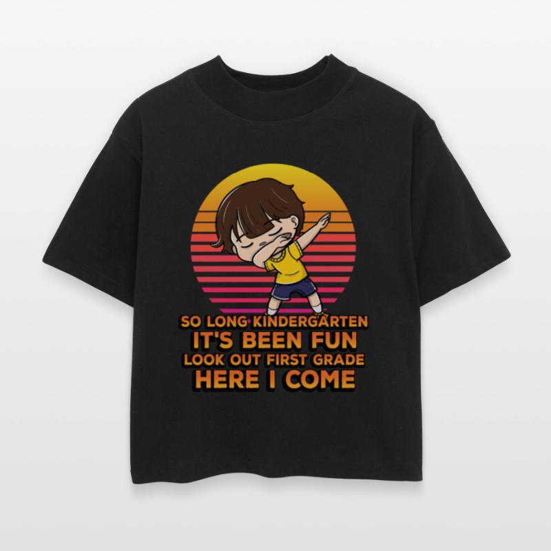 So Long Kindergarten It's Been Fun Look Out 1st