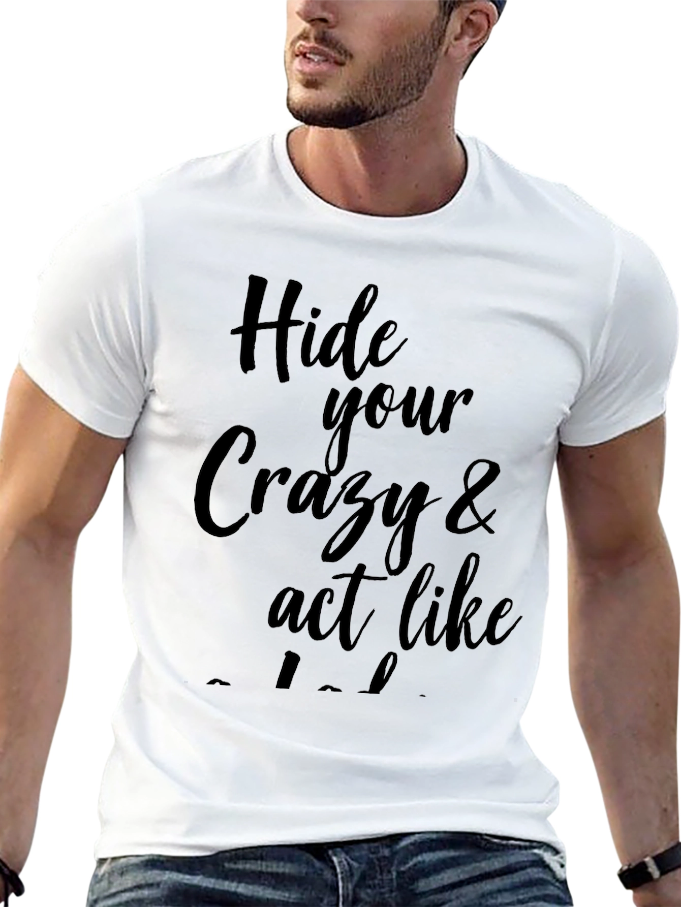 Hide Your Crazy Graphic Tee - Unisex Black T-Shirt