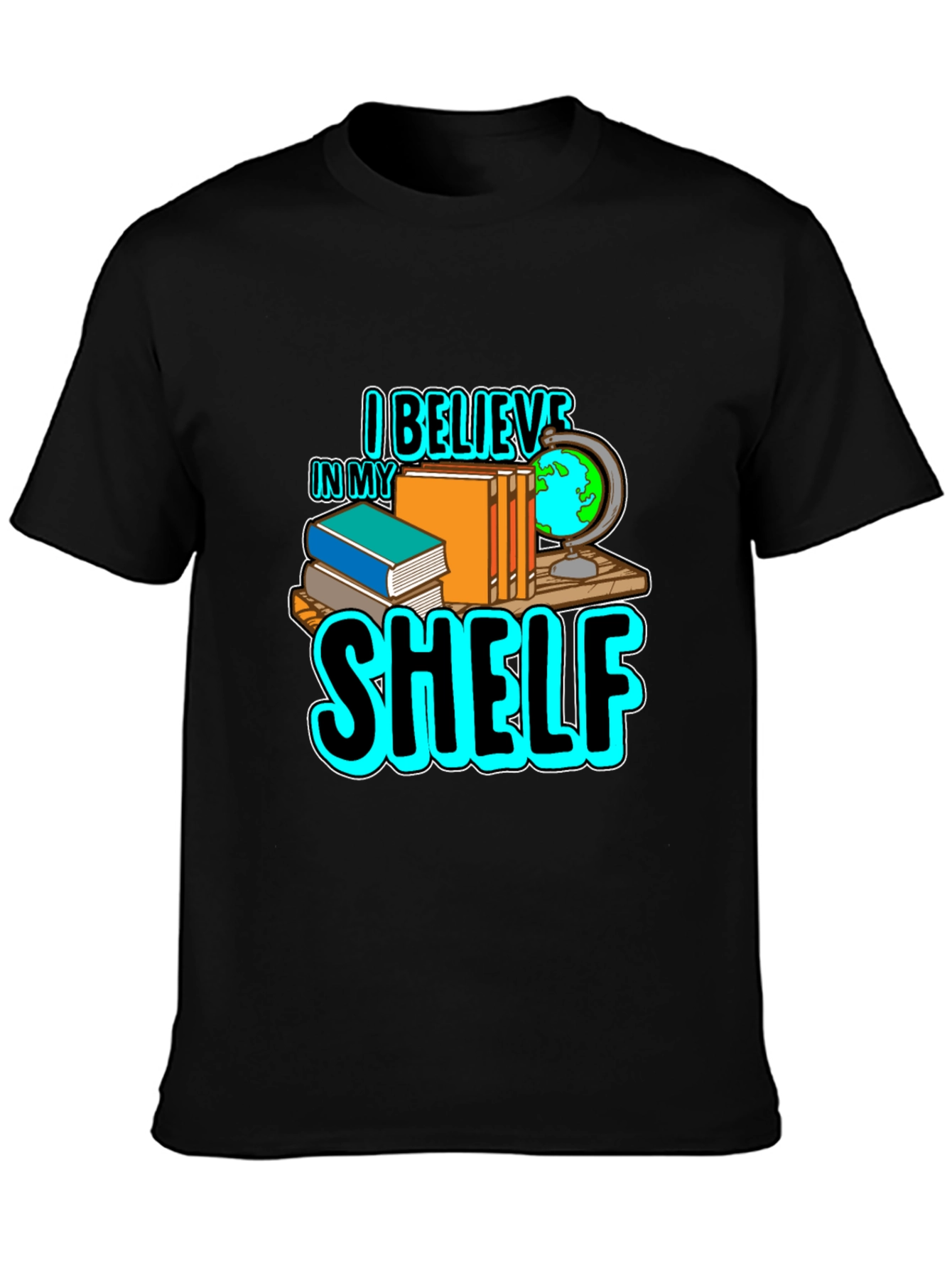 I Believe in My Shelf Black T-Shirt