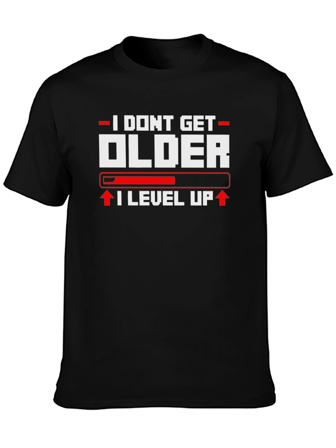 I Dont Get Older I Level Up Black T-Shirt