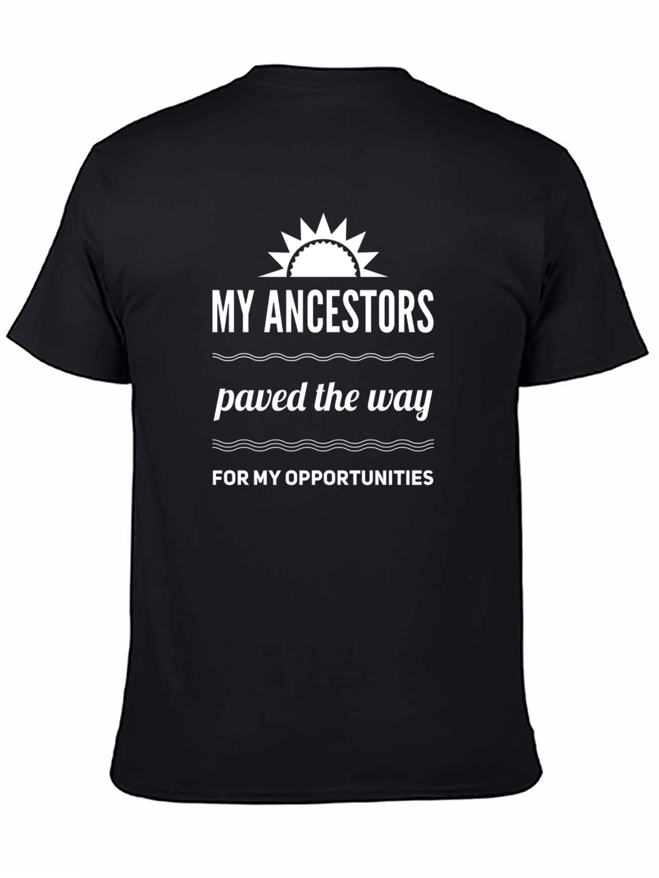 Ancestors Paved the Way Graphic T-Shirt