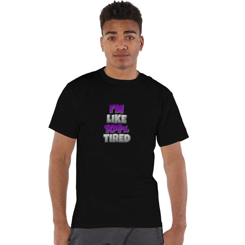104 Percent Tired Sarcasm Funny Sarcastic Gift