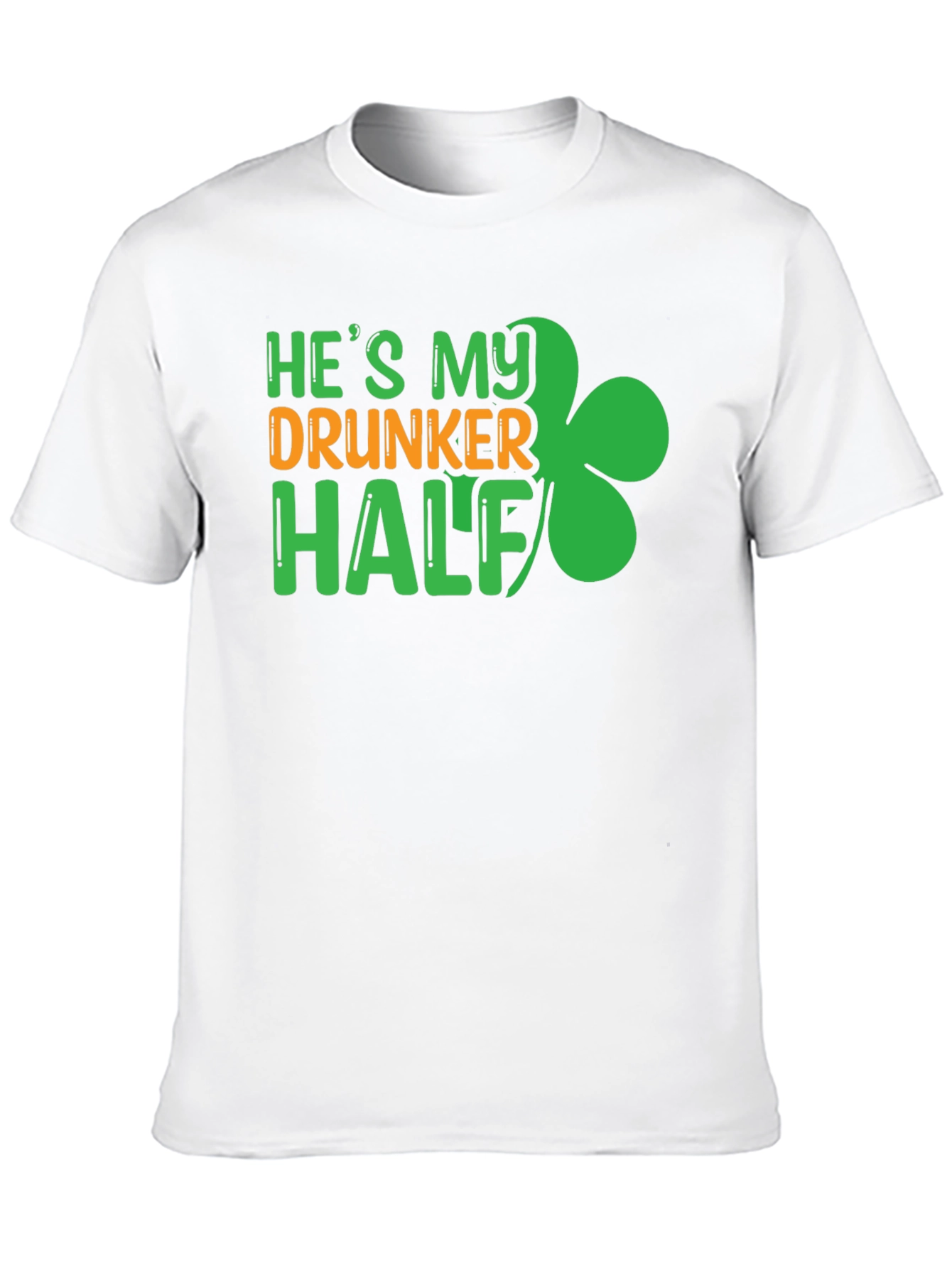 Hes My Drunker Half St. Patricks Day Graphic Tee