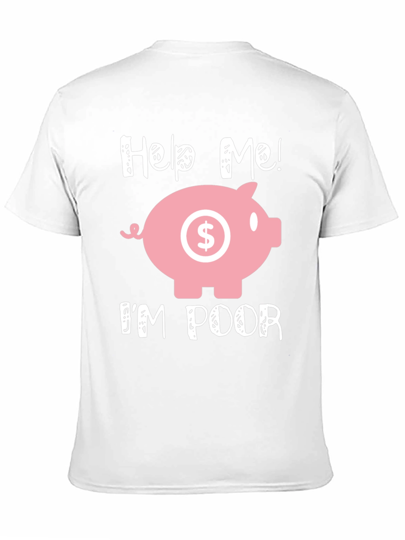 Help Me! Im Poor Piggy Bank Graphic Tee