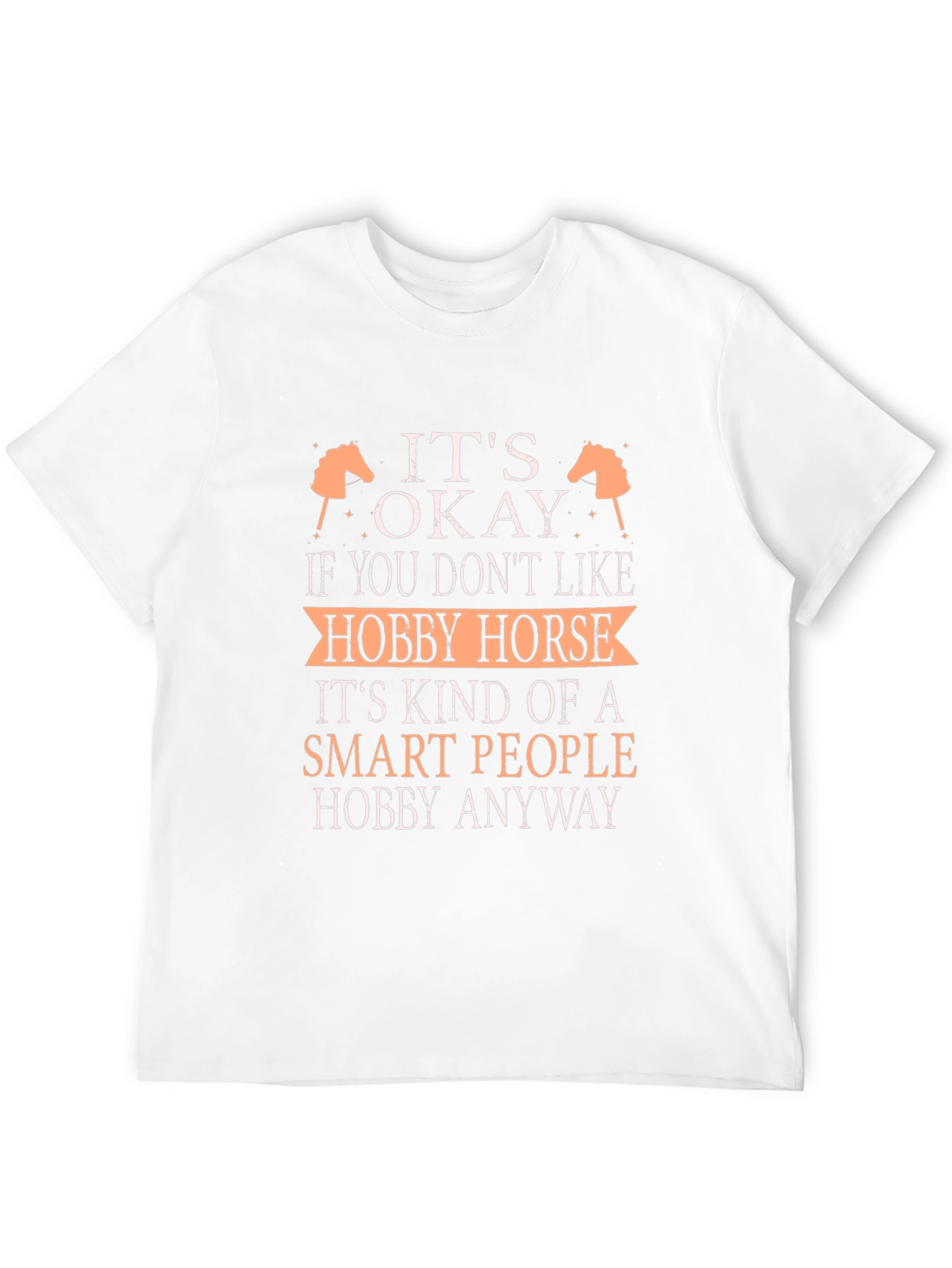 Hobby Horse Humor T-Shirt