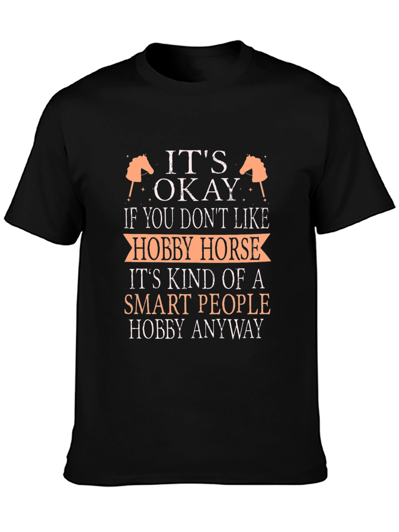 Hobby Horse Humor T-Shirt