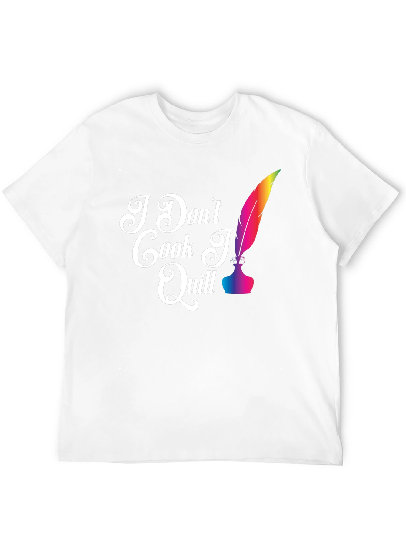 I Dont Cook I Quill T-Shirt