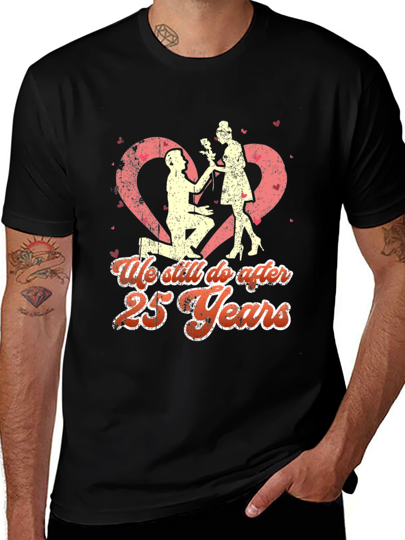 25th Anniversary T-Shirt - We Still Do