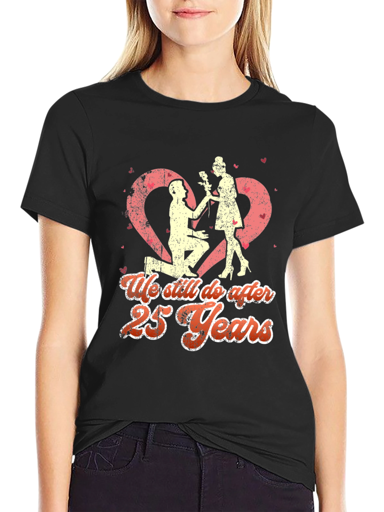 25th Anniversary T-Shirt - We Still Do