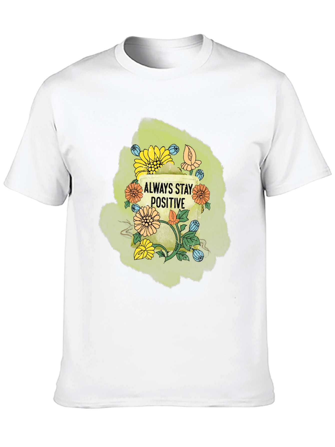 Always Stay Positive Graphic T-Shirt