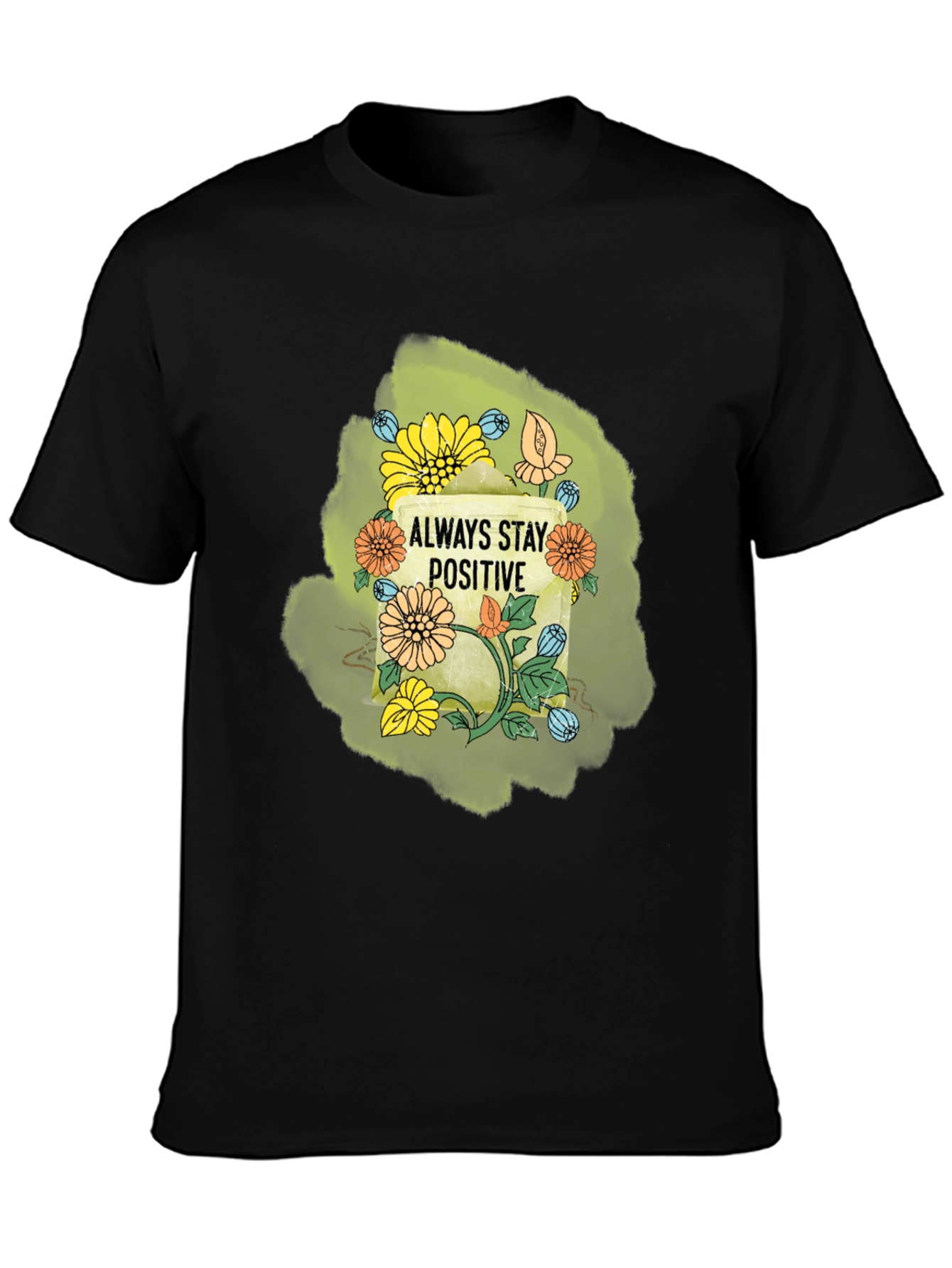 Always Stay Positive Graphic T-Shirt