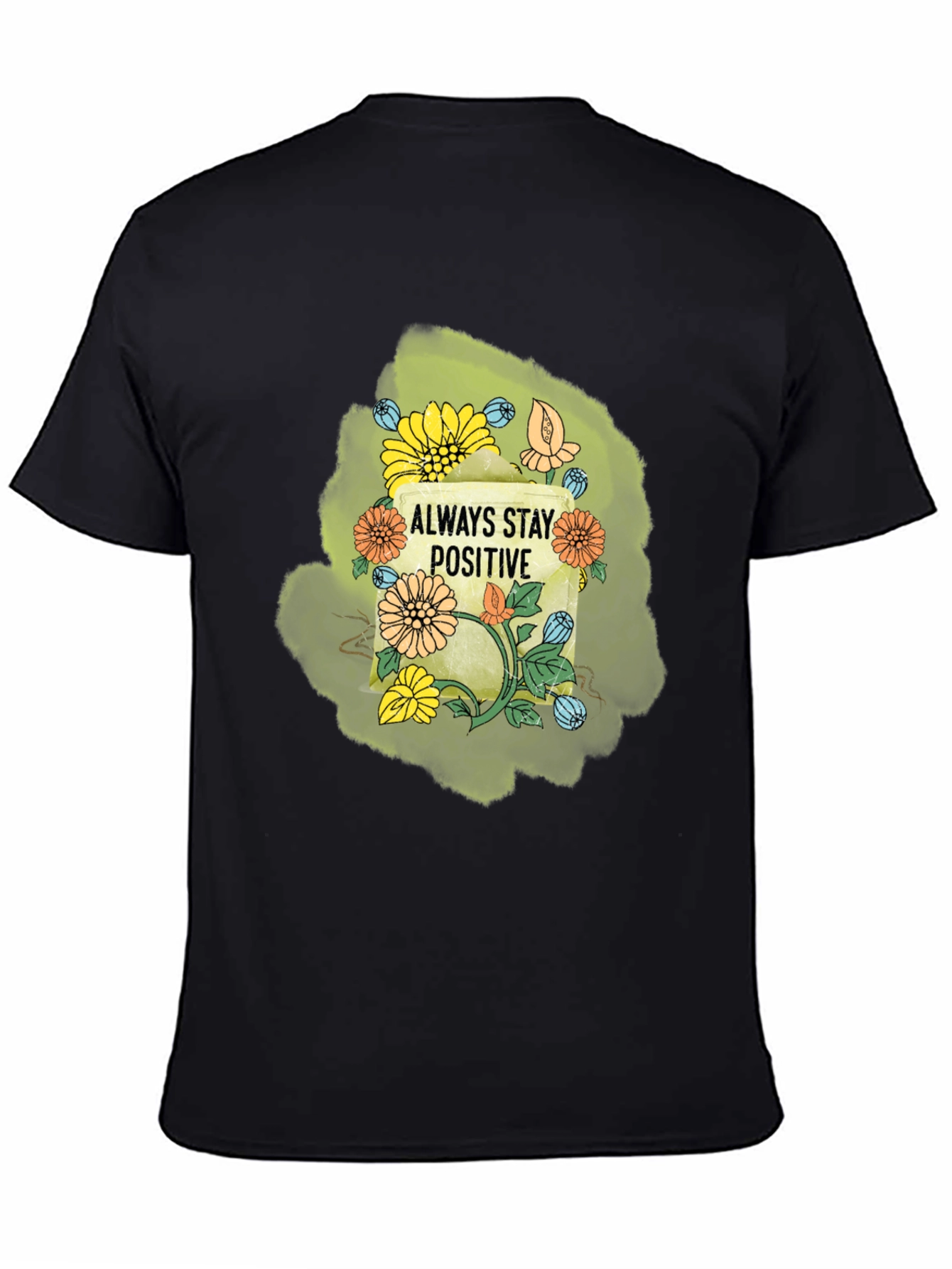 Always Stay Positive Graphic T-Shirt