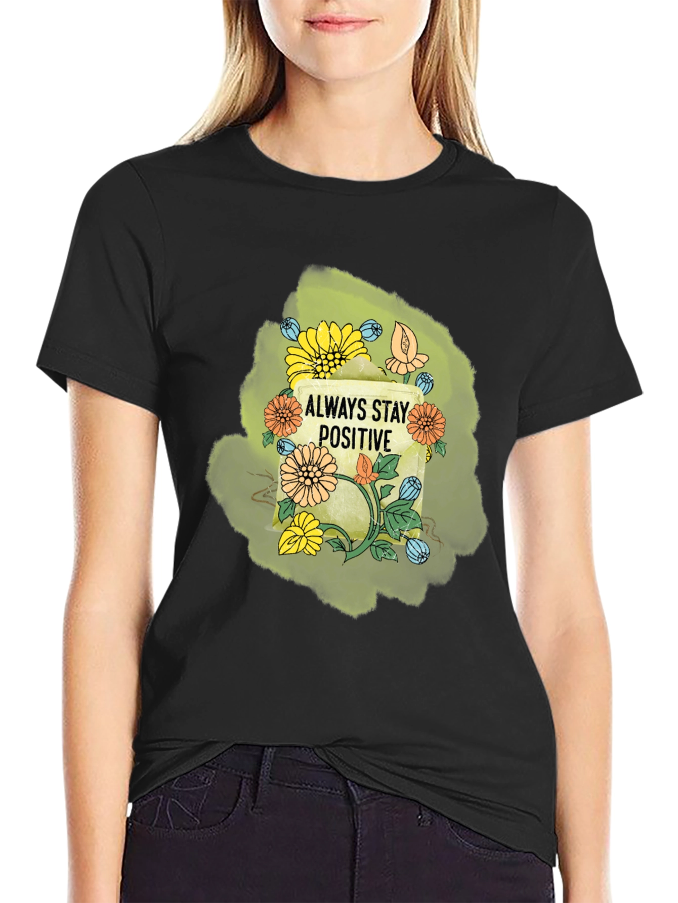 Always Stay Positive Graphic T-Shirt