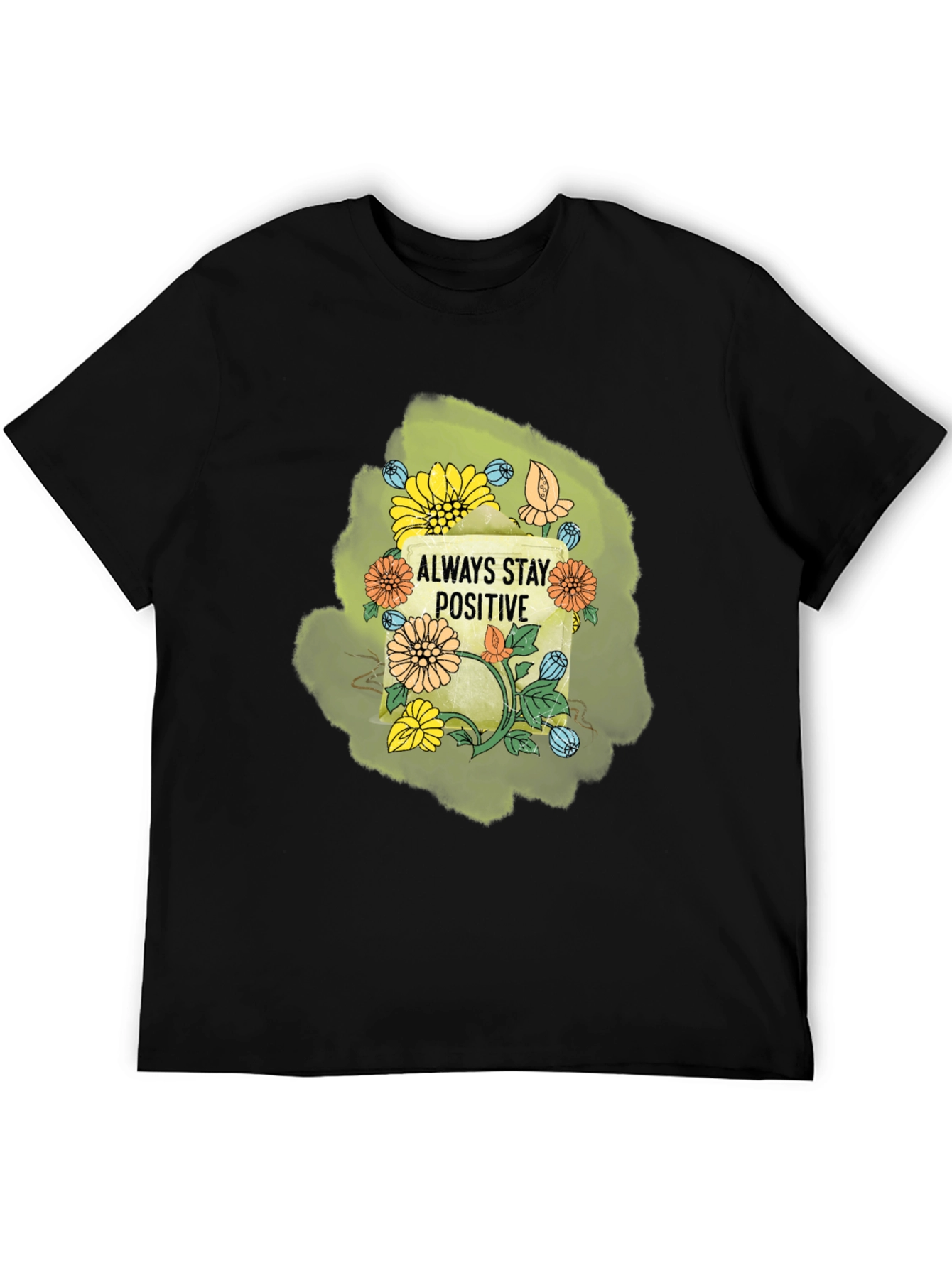 Always Stay Positive Graphic T-Shirt