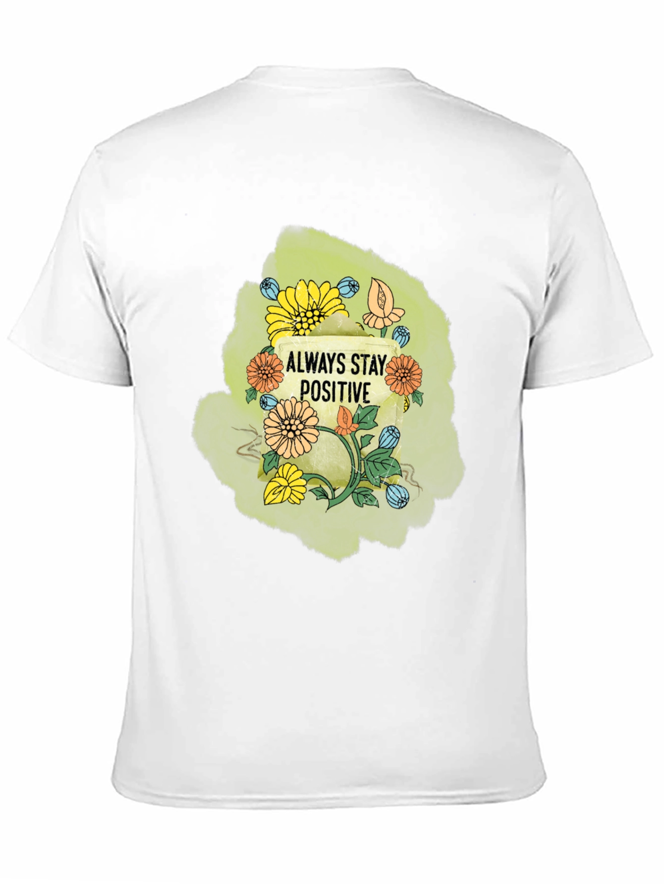 Always Stay Positive Graphic T-Shirt