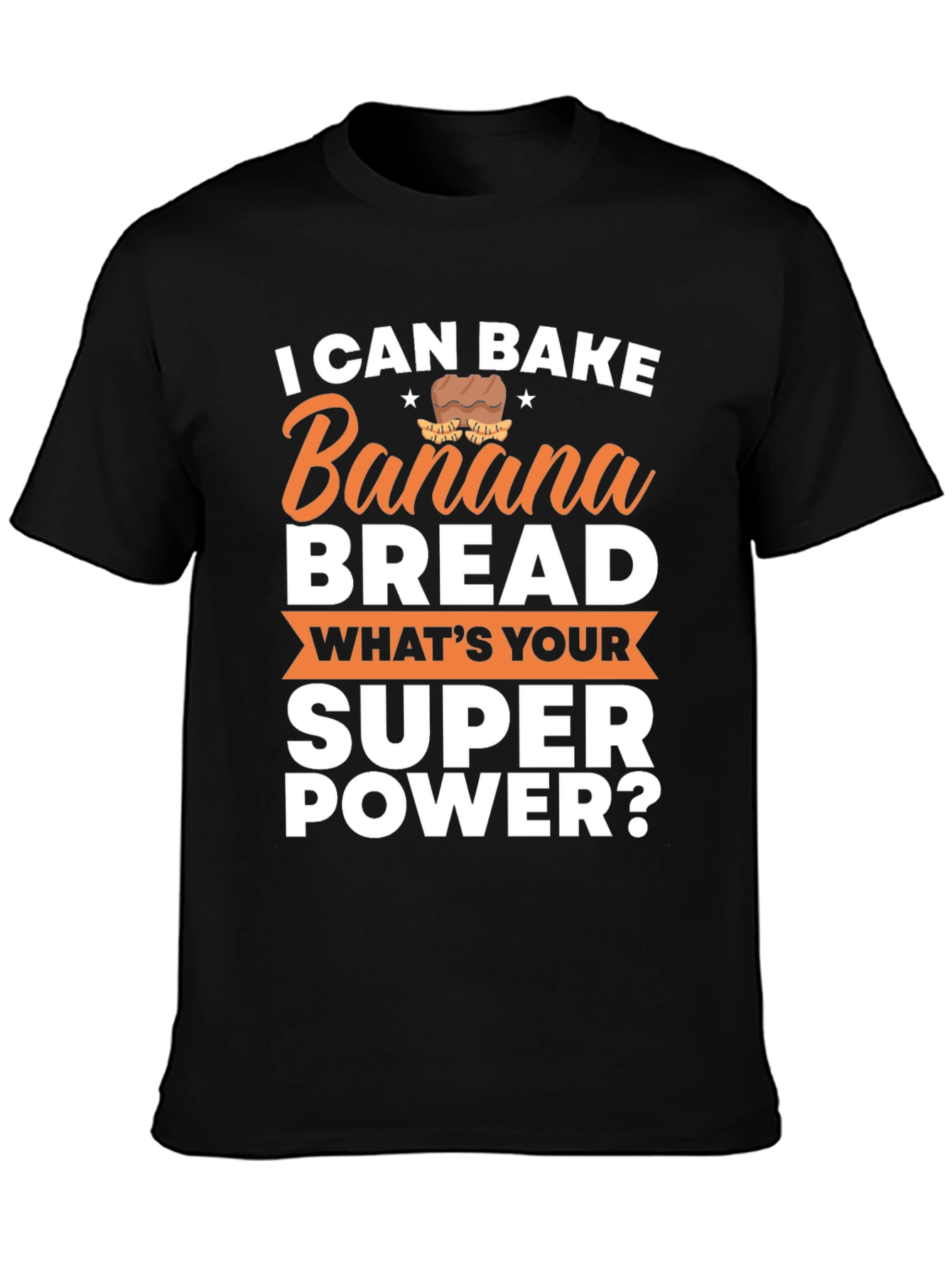 I Can Bake Banana Bread T-Shirt Funny Baking Tee