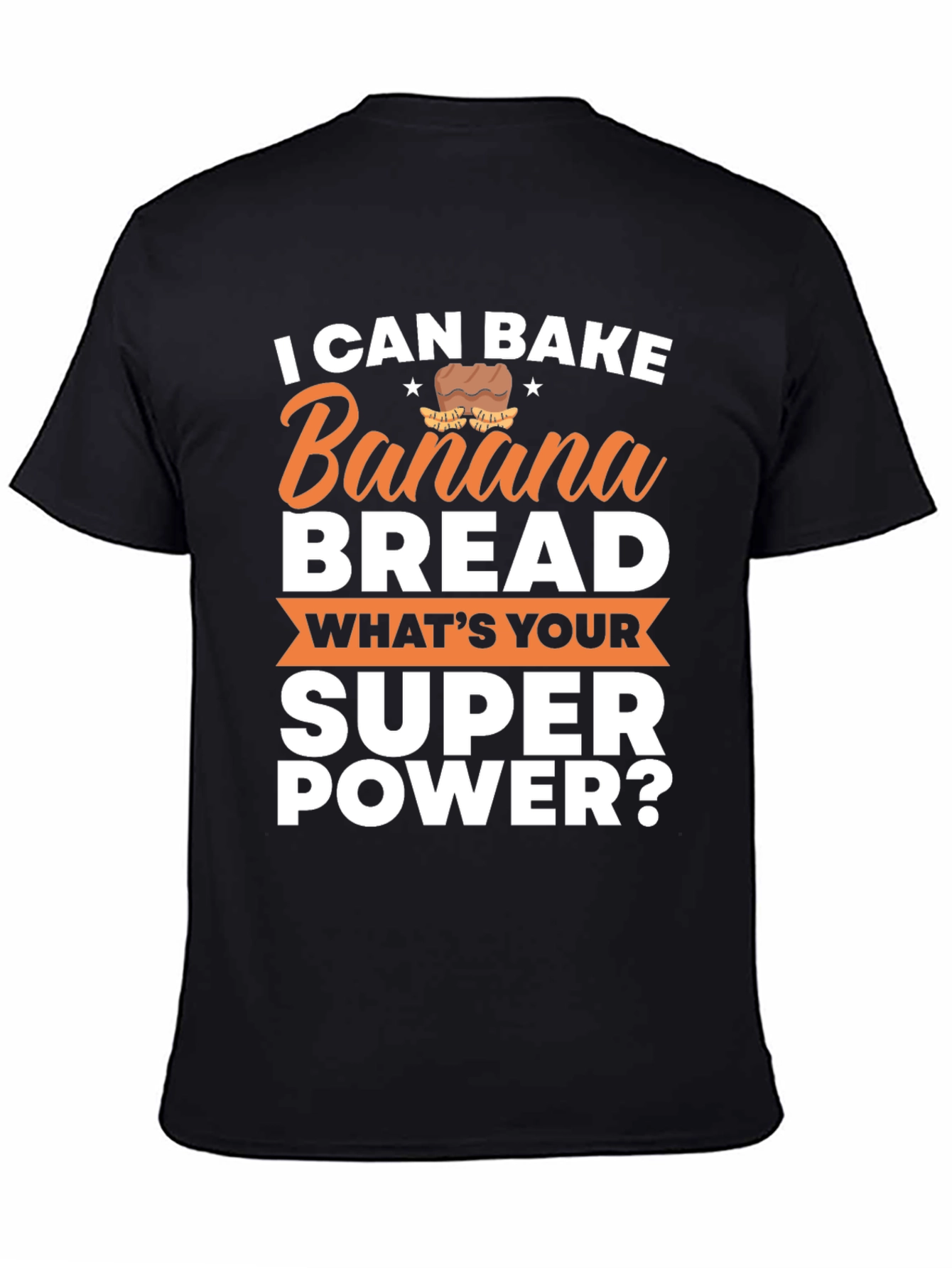 I Can Bake Banana Bread T-Shirt Funny Baking Tee