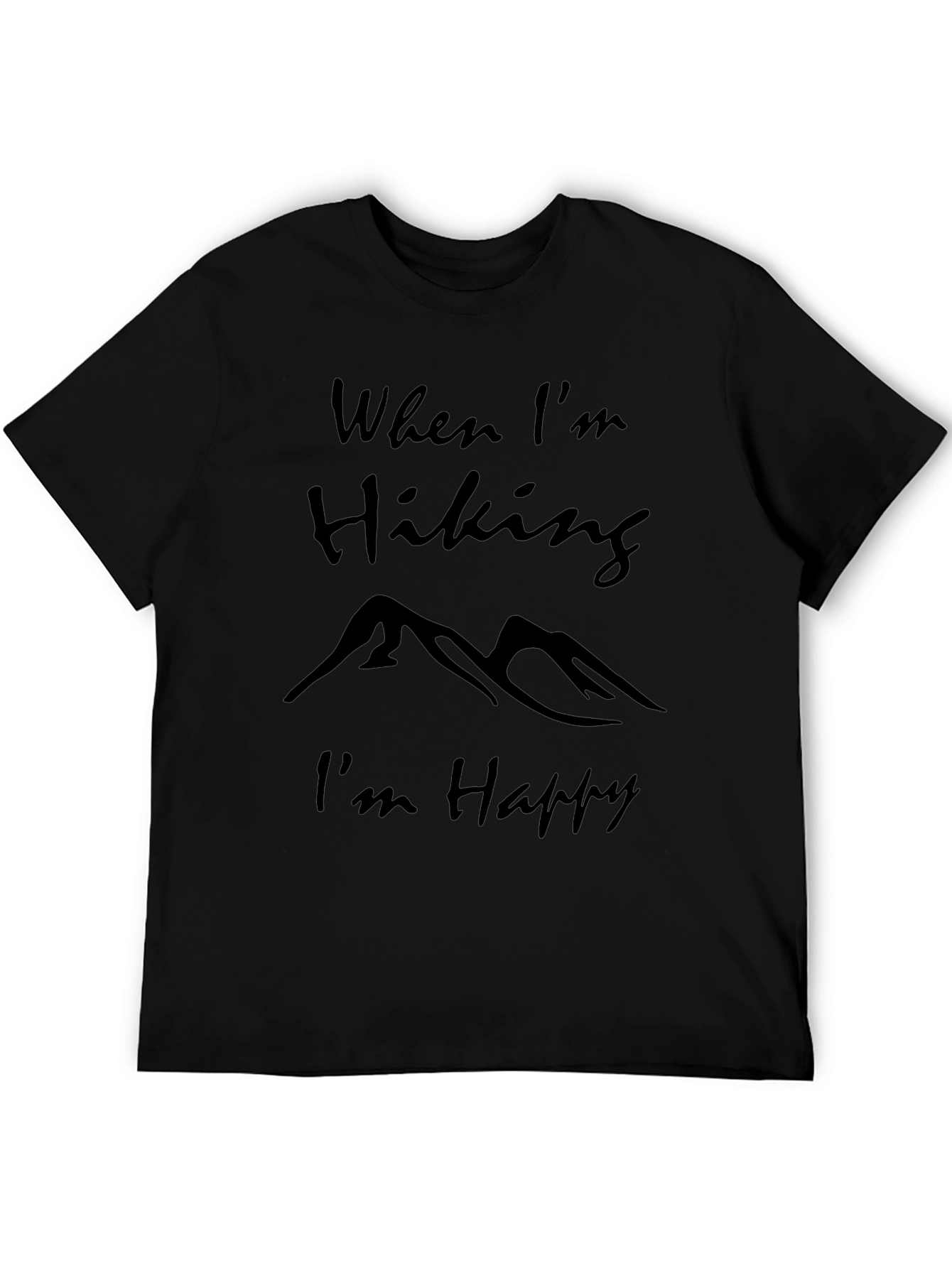 Hiking Lover Black T-Shirt: When Im Hiking Im Happy!