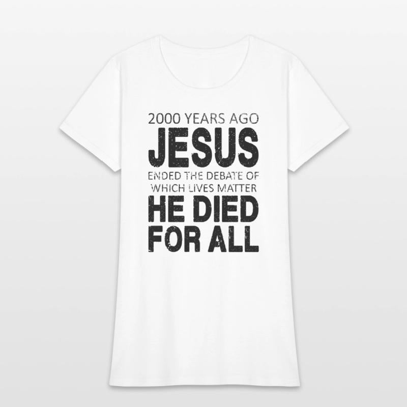 2000 Years Ago Jesus Died For All