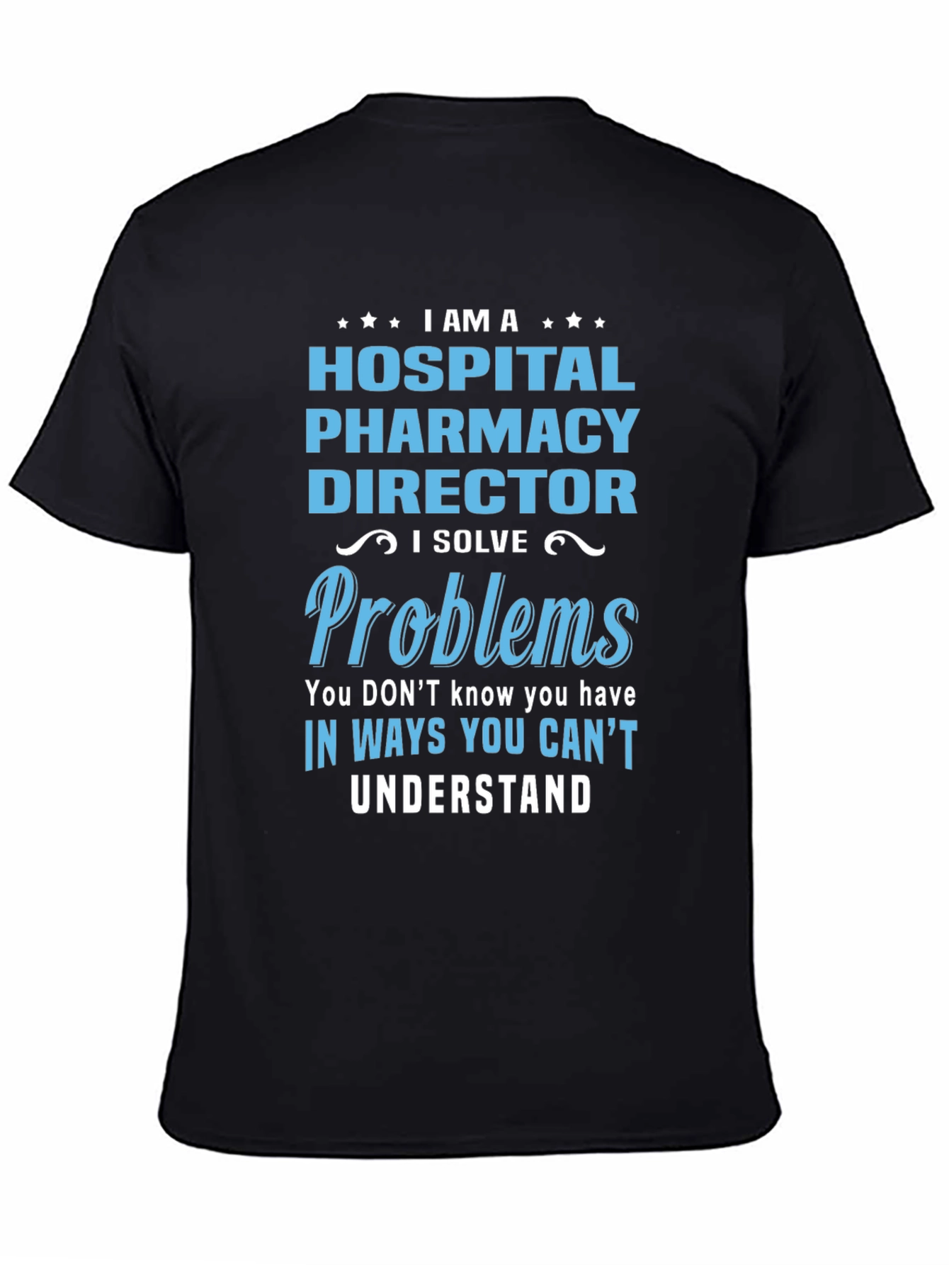 Hospital Pharmacy Director T-Shirt