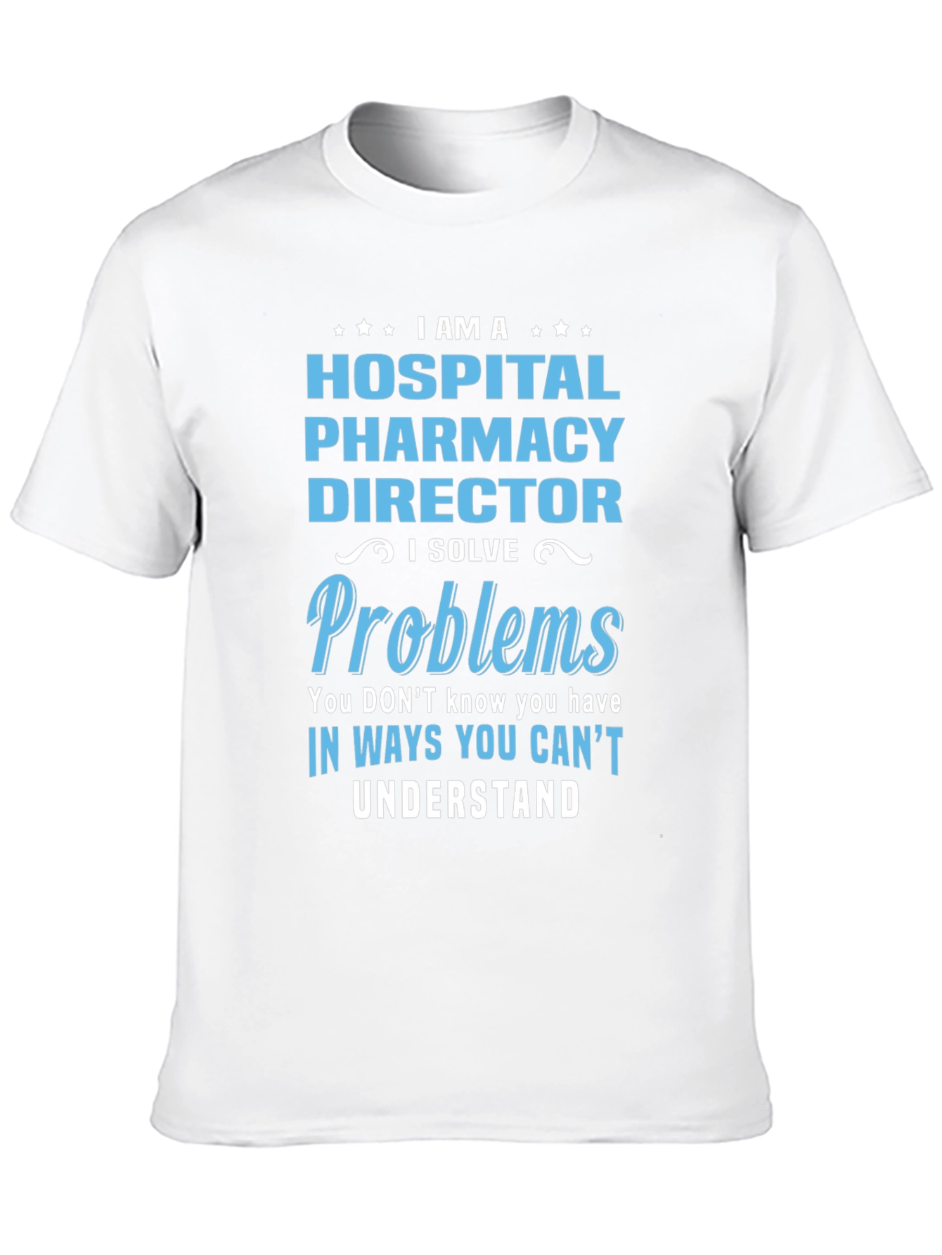 Hospital Pharmacy Director T-Shirt