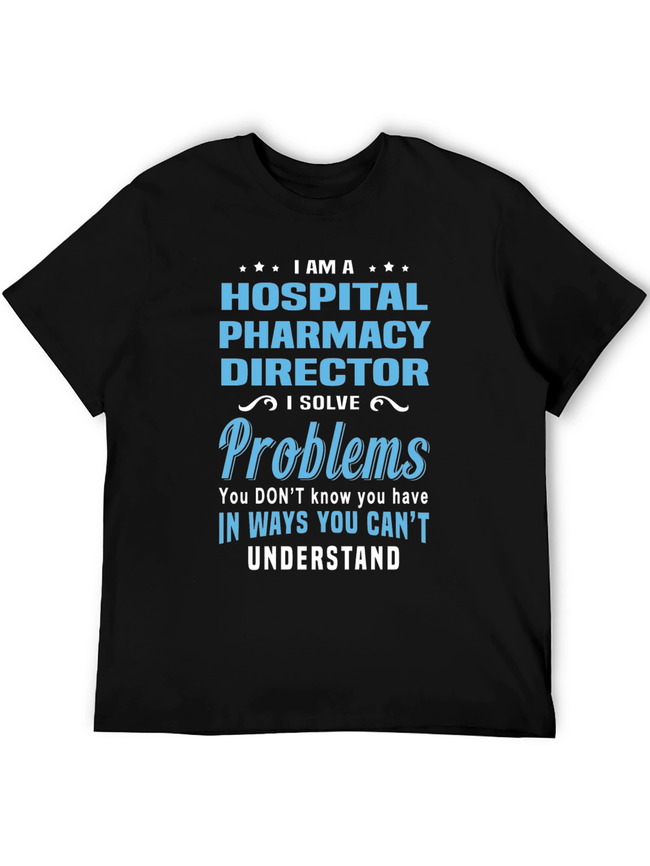 Hospital Pharmacy Director T-Shirt