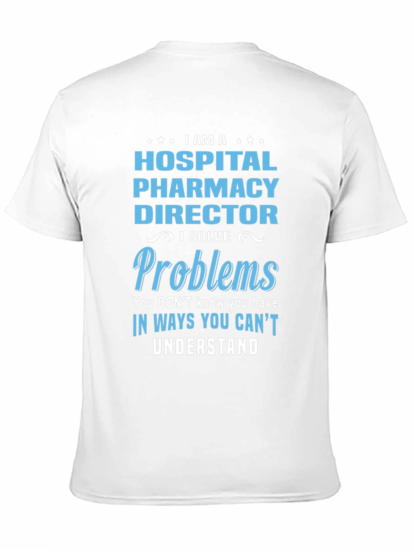 Hospital Pharmacy Director T-Shirt