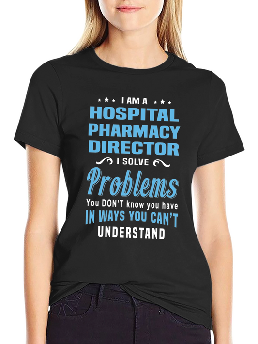 Hospital Pharmacy Director T-Shirt