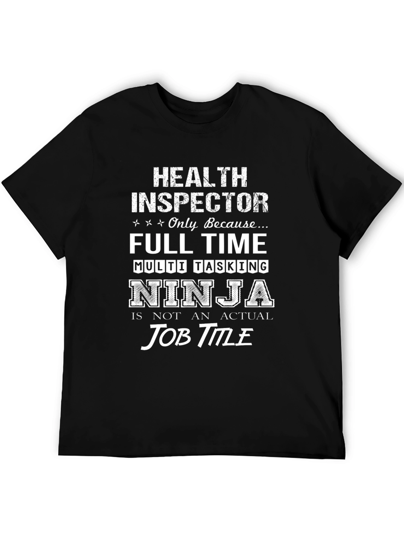 Health Inspector Ninja T-Shirt