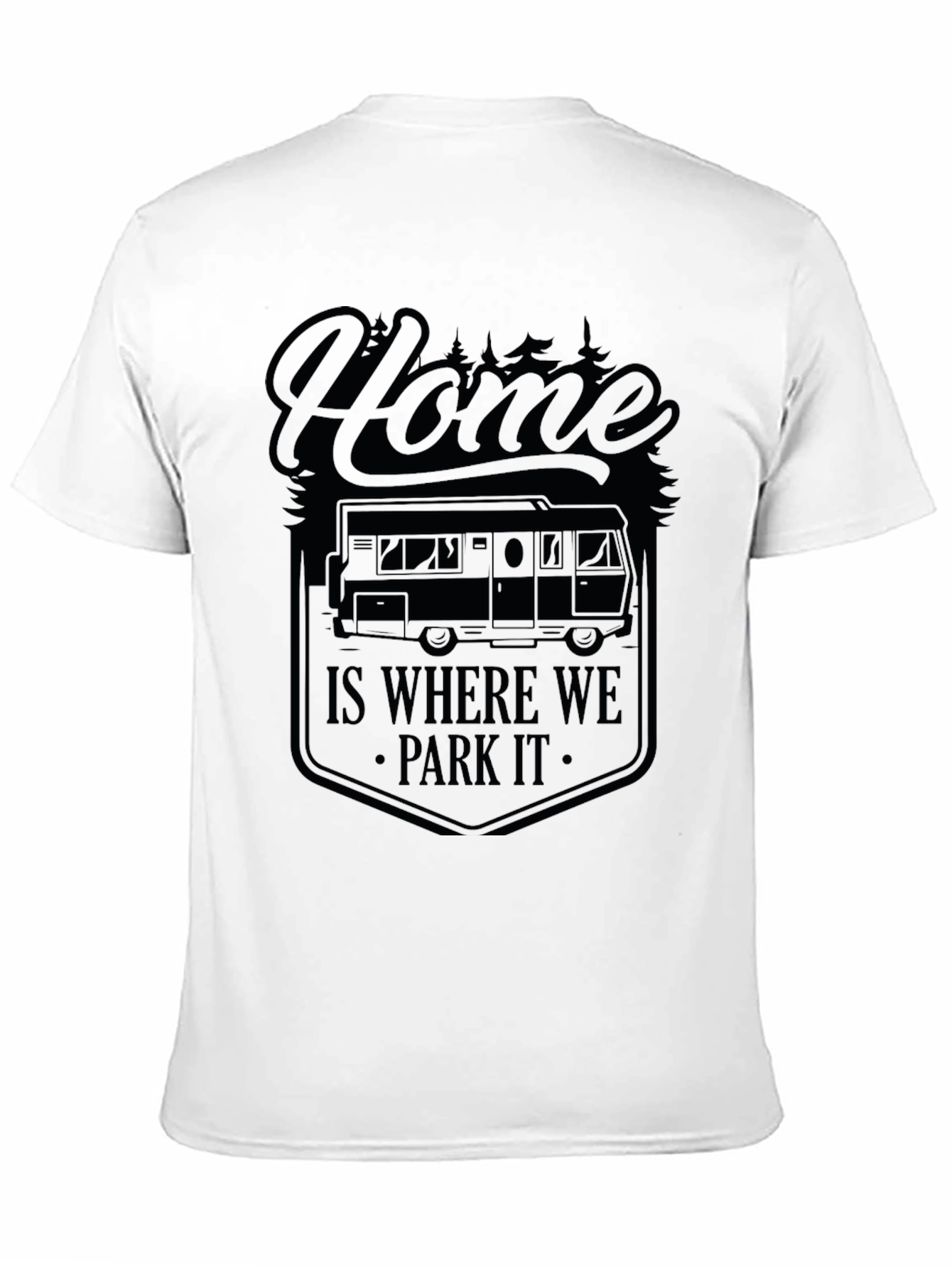 Home Is Where We Park It Camping T-Shirt