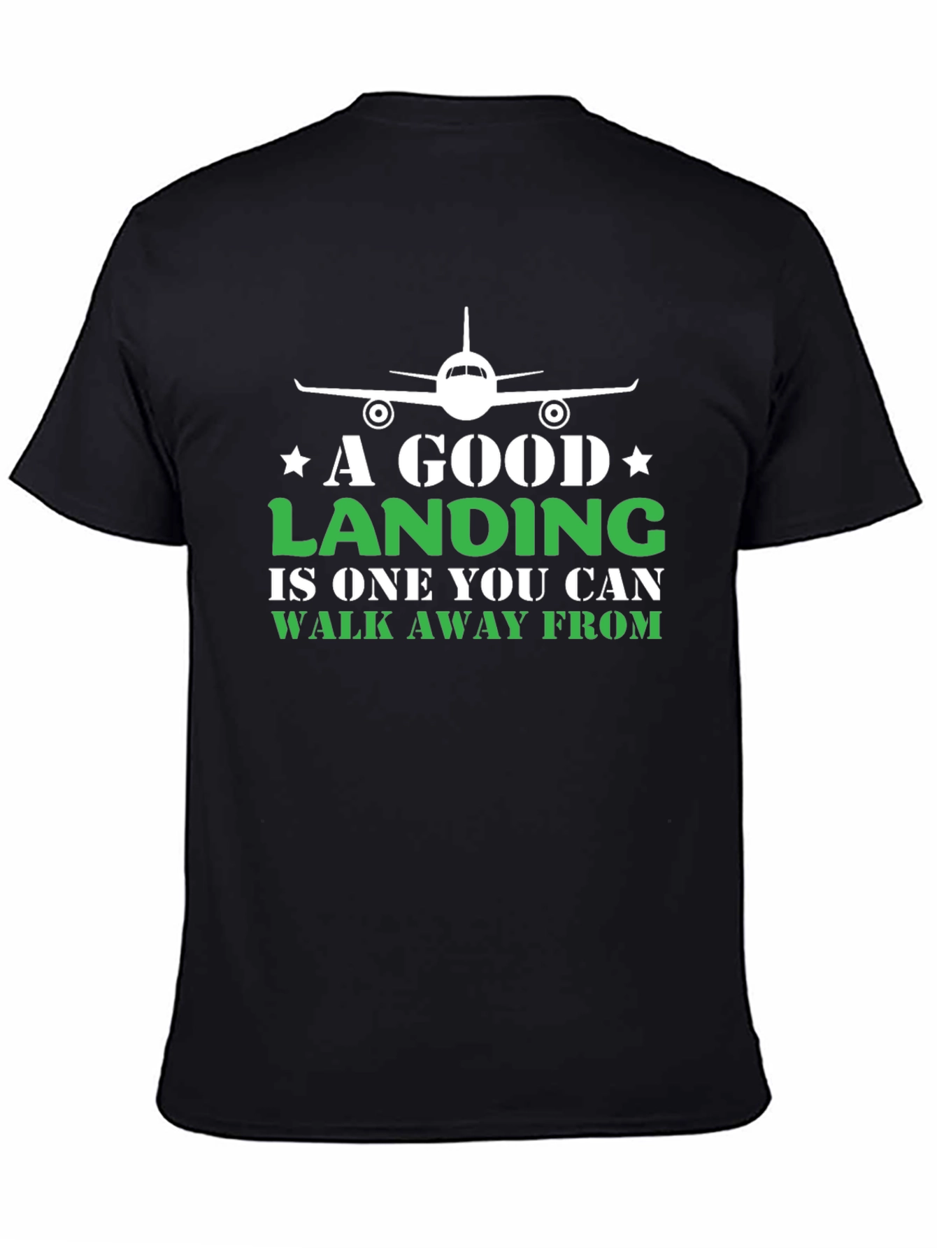A Good Landing Pilot T-Shirt