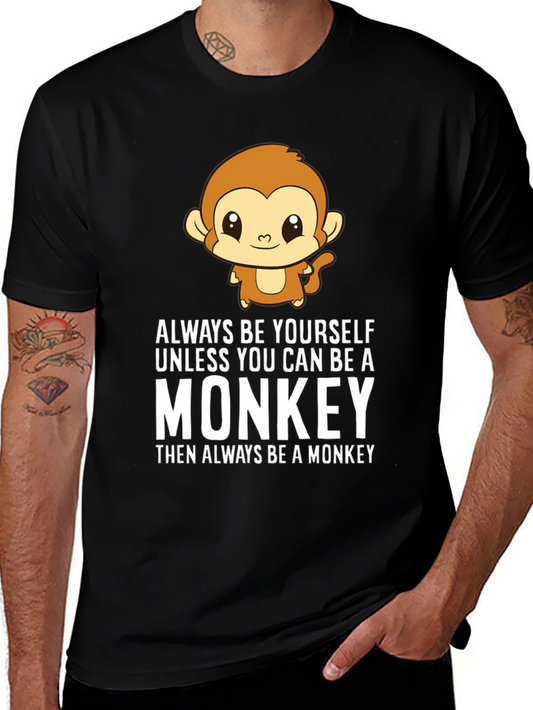 Always Be Yourself Monkey Graphic T-Shirt