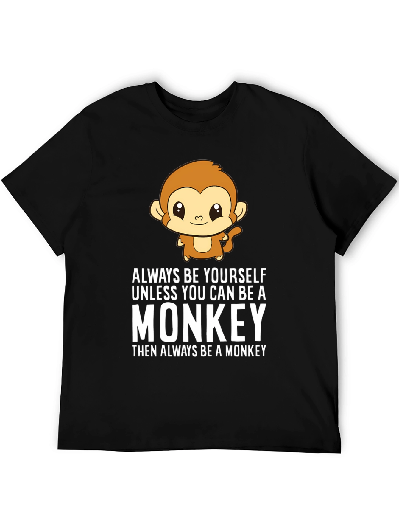 Always Be Yourself Monkey Graphic T-Shirt