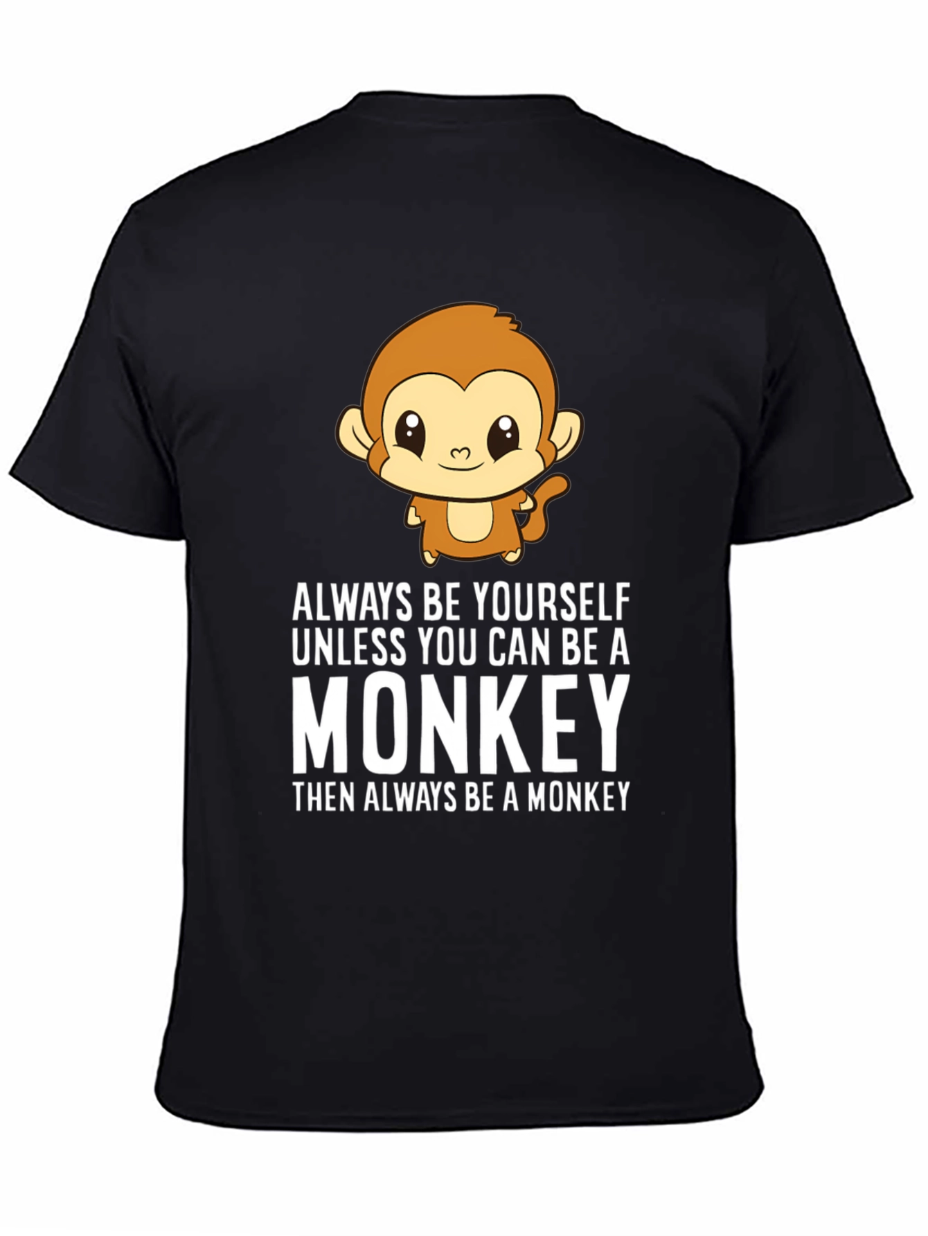 Always Be Yourself Monkey Graphic T-Shirt