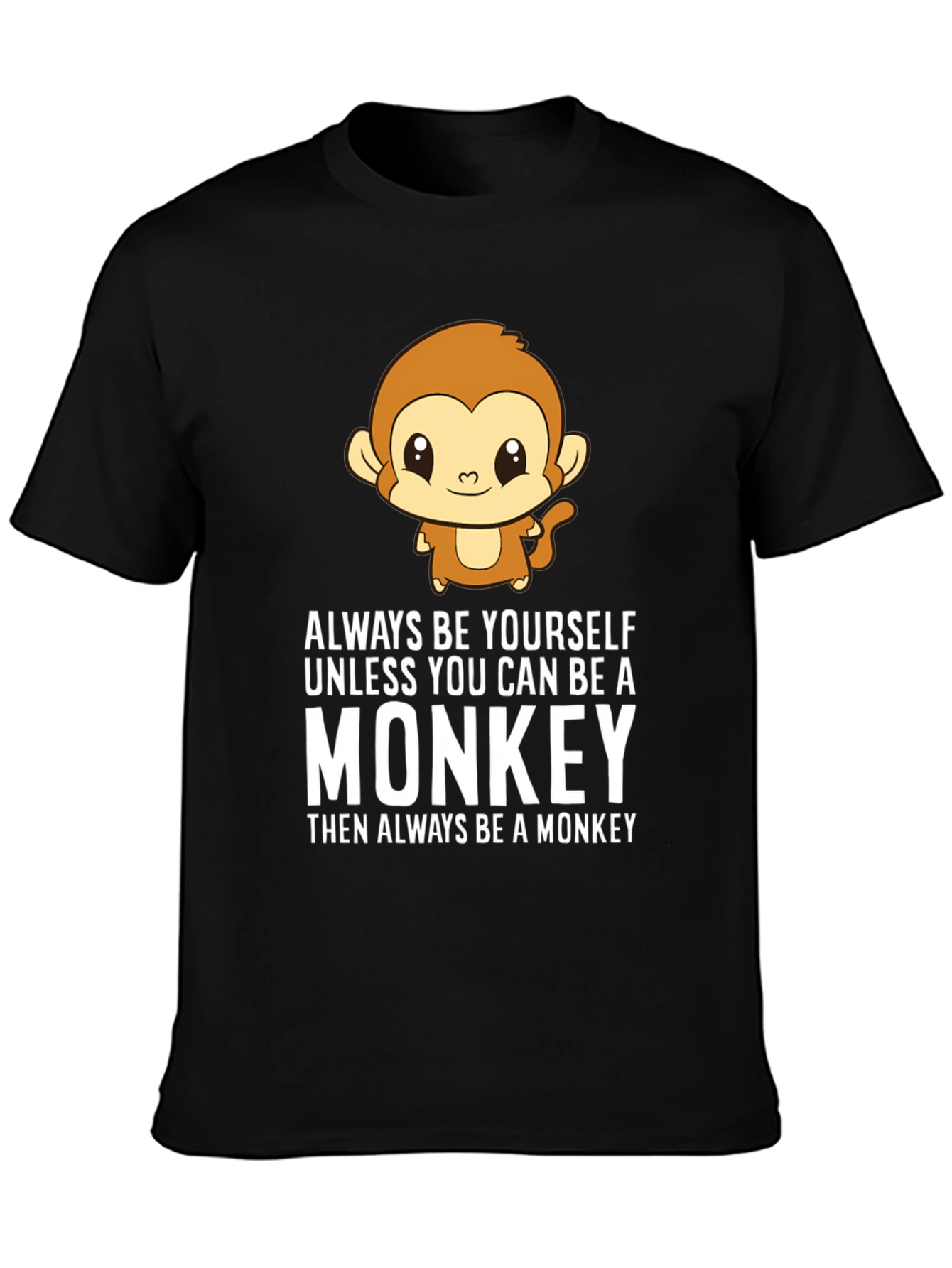 Always Be Yourself Monkey Graphic T-Shirt