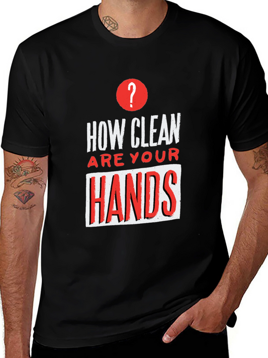 How Clean Are Your Hands? Graphic T-Shirt