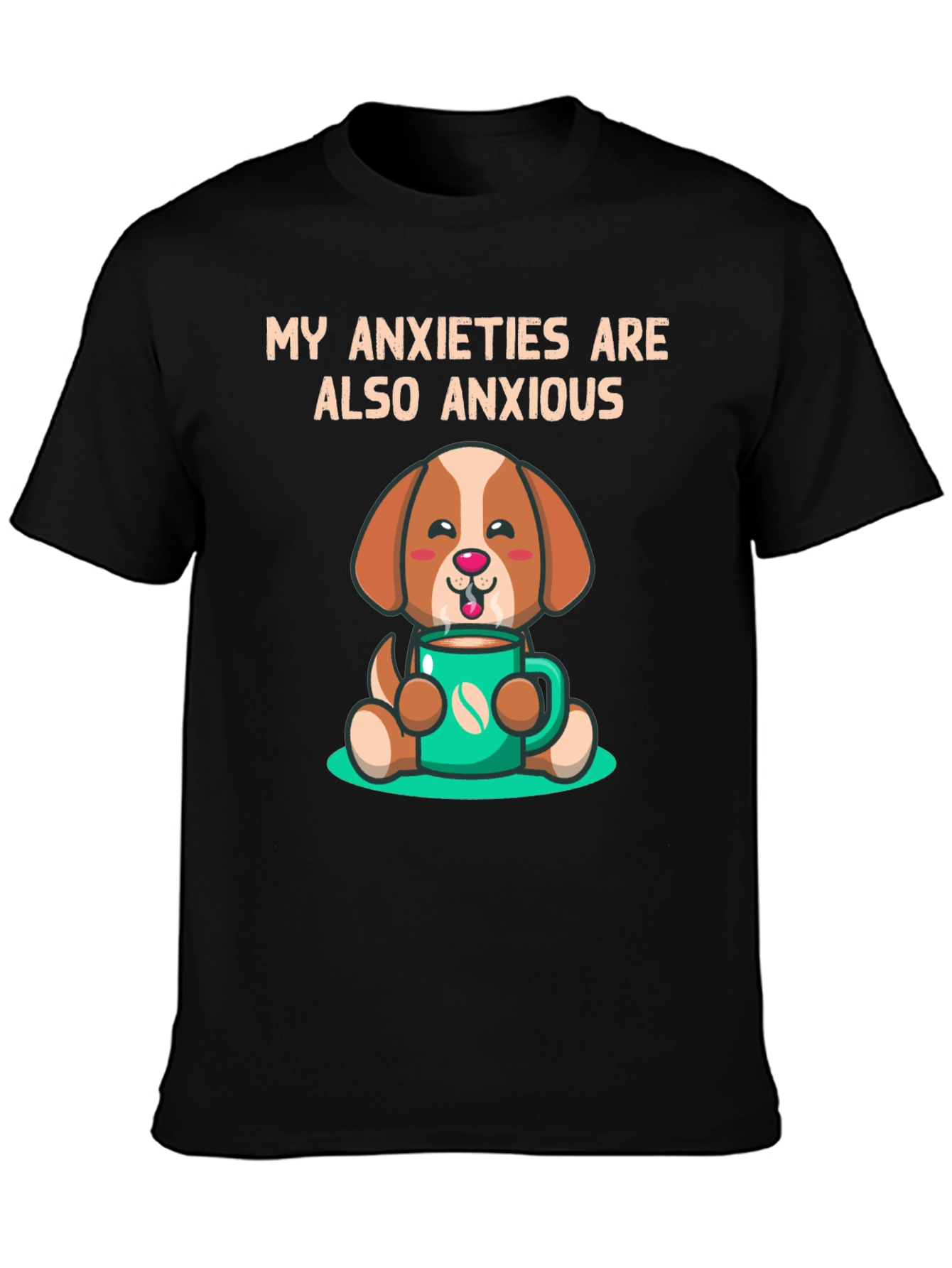 Anxious Dog T-Shirt - Cute Coffee Lover Tee